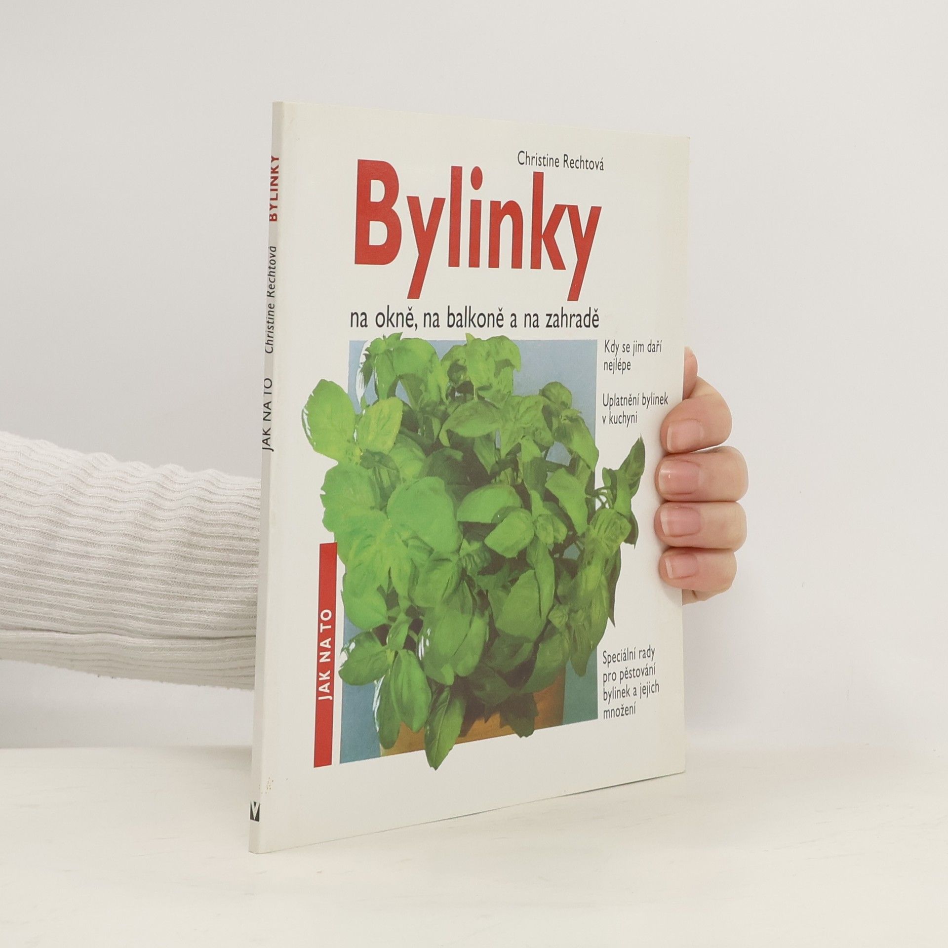 Christine Recht Bylinky na okně, na balkoně a na zahradě