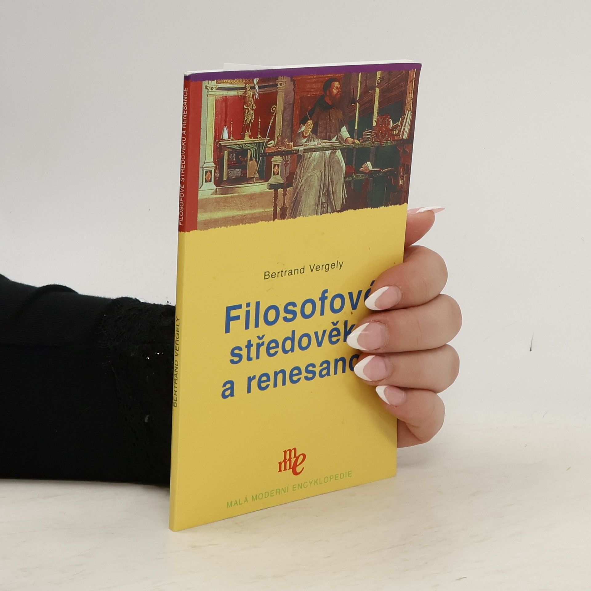 Bertrand Vergely Filosofové středověku a renesance