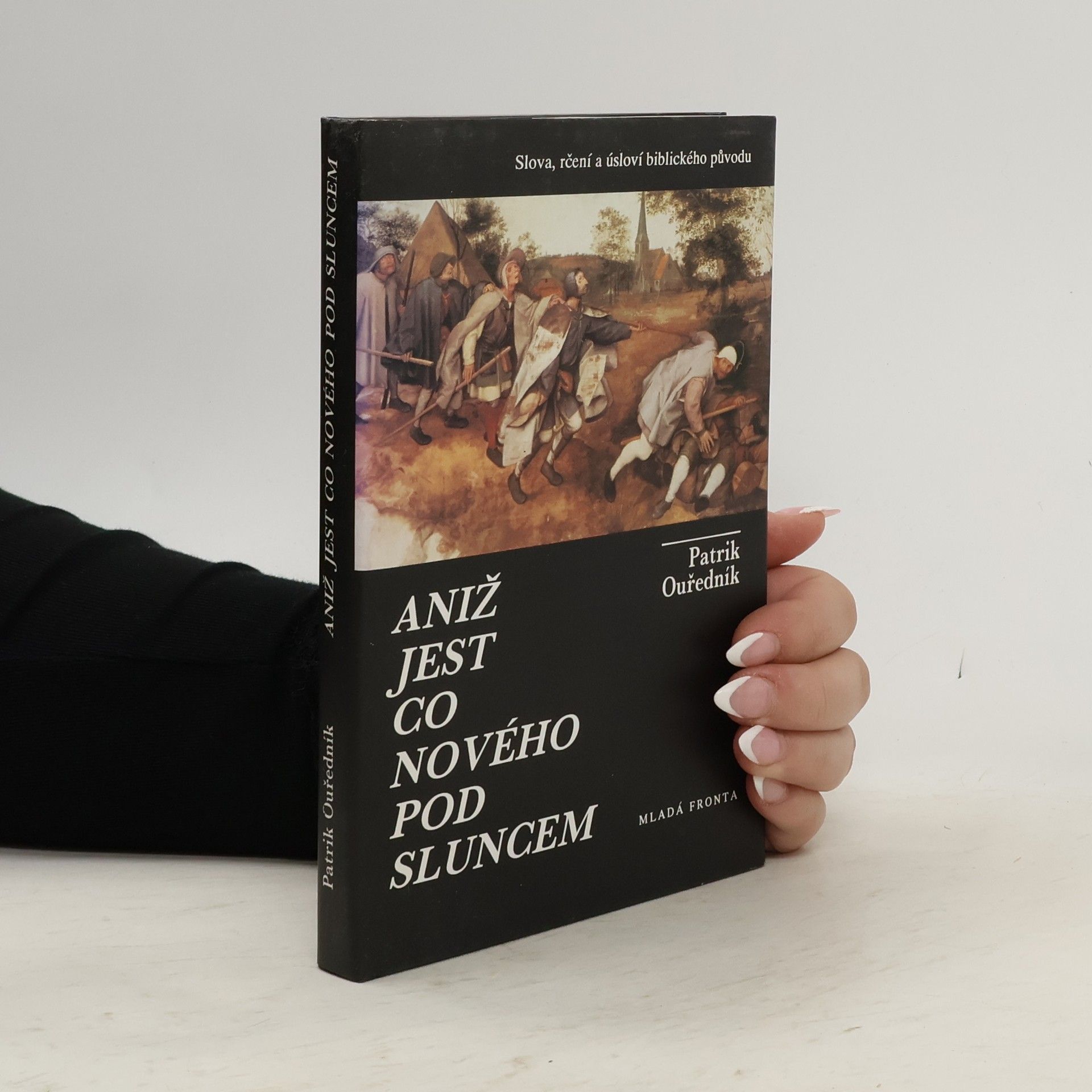 Patrik Ouředník Aniž jest co nového pod sluncem