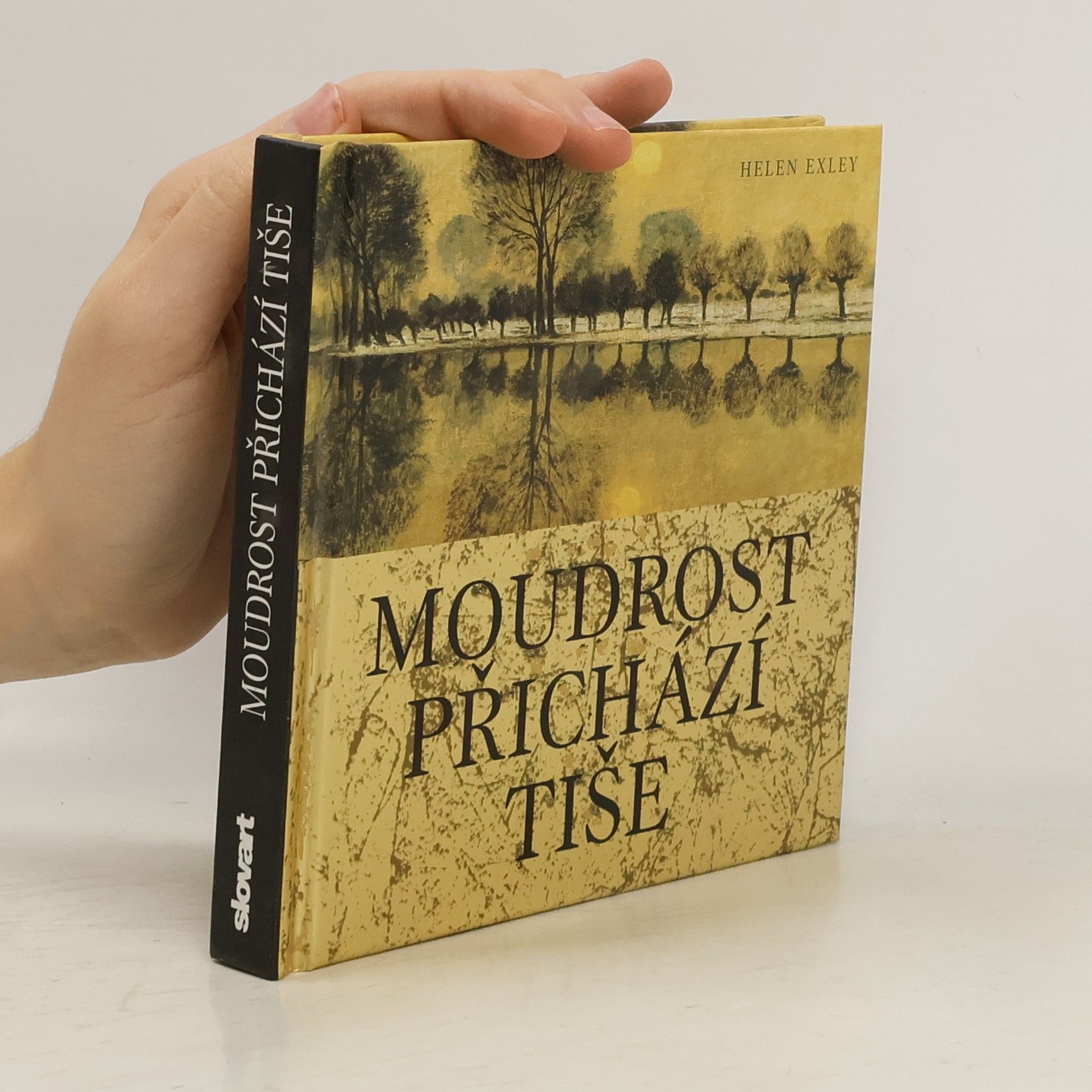 Moudrost přichází tiše