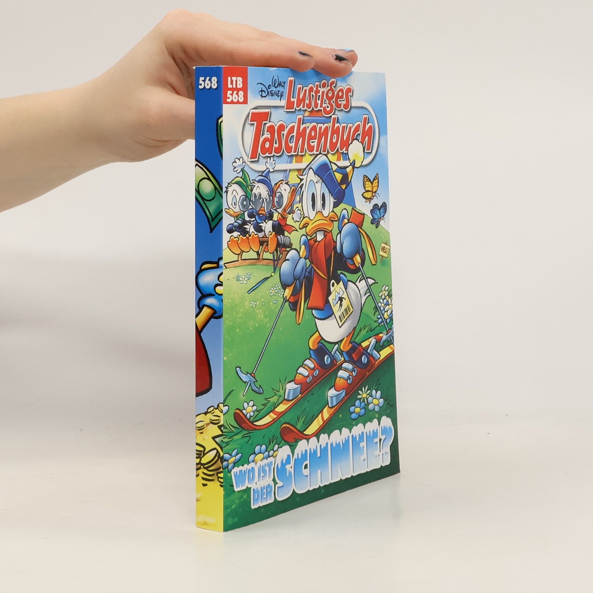 Walt Disney Lustiges Taschenbuch 568. Wo ist der Schnee?