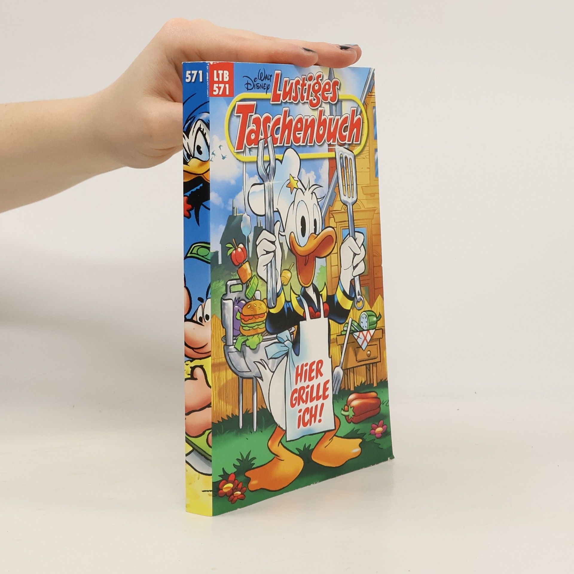 Walt Disney Lustiges Taschenbuch 571. Hier grille ich!