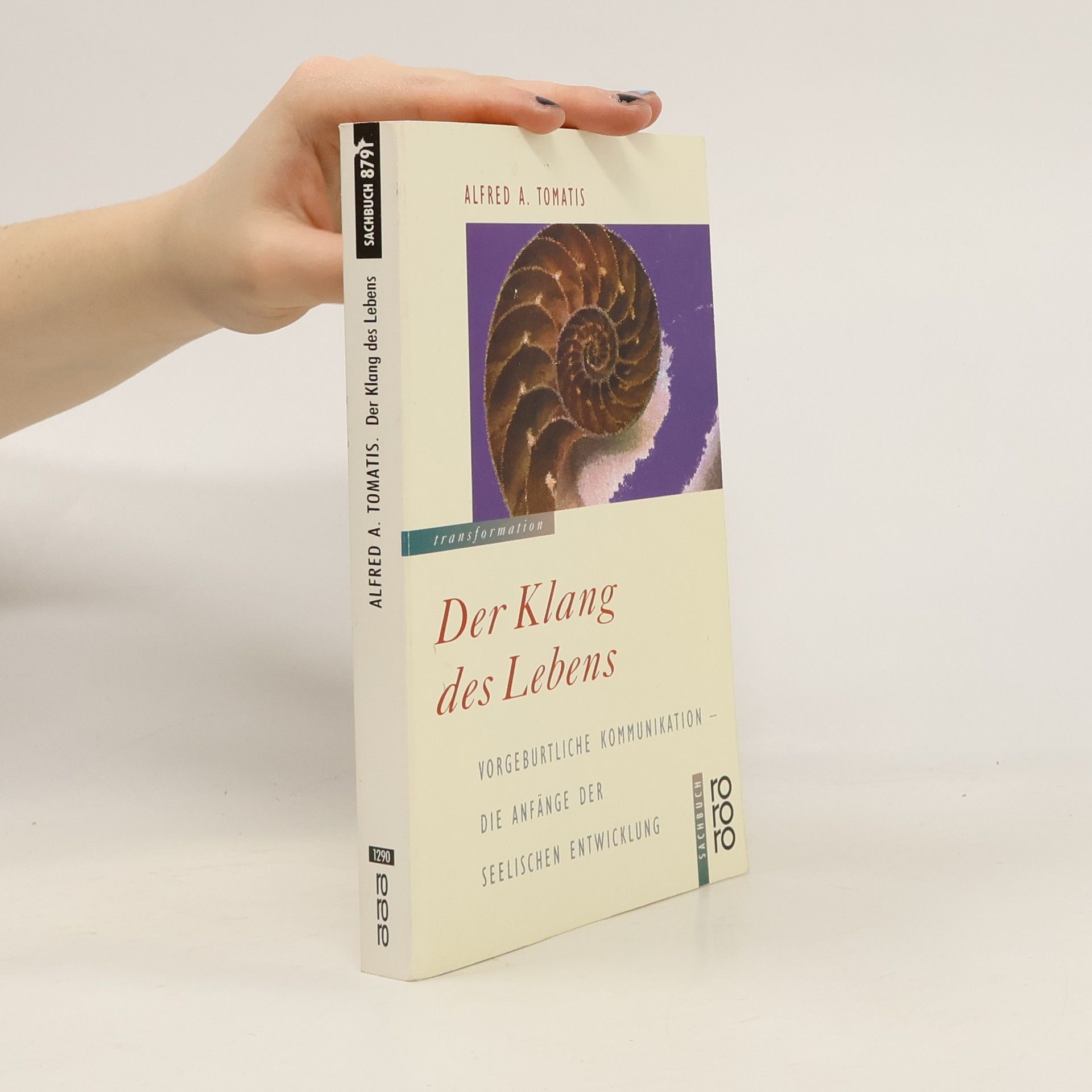 Alfred A. Tomatis Der Klang des Lebens