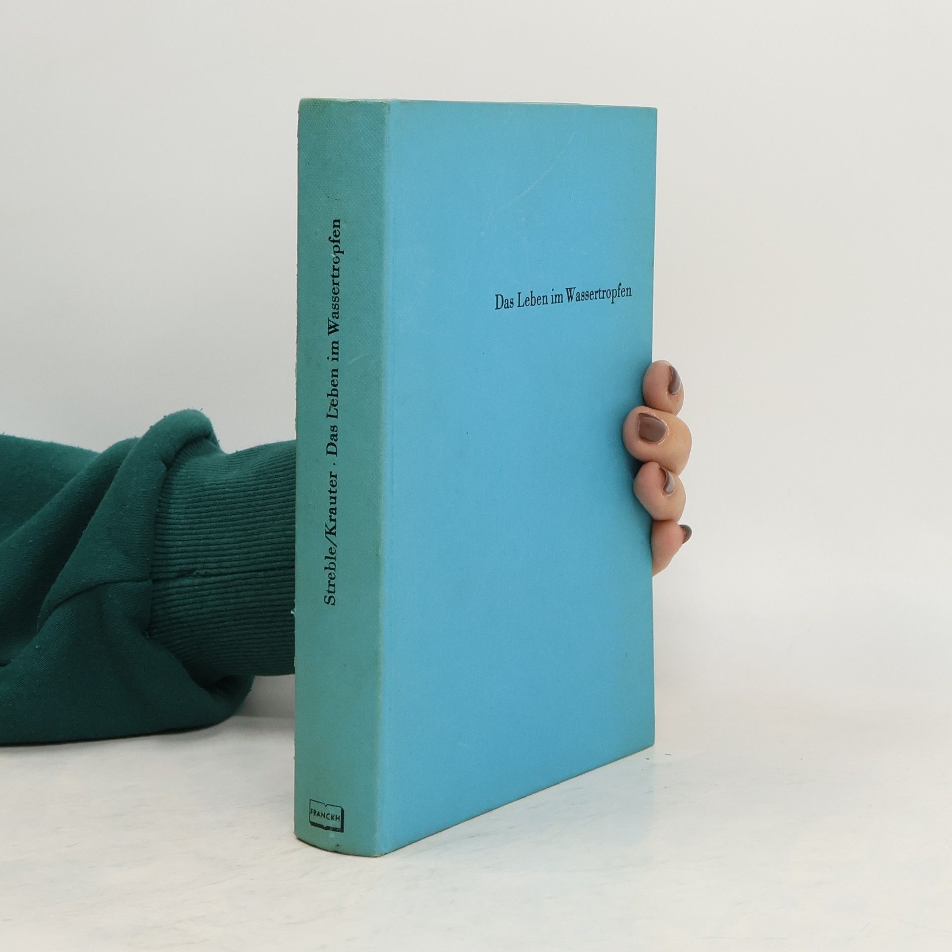 Heinz Streble Das Leben im Wassertropfen