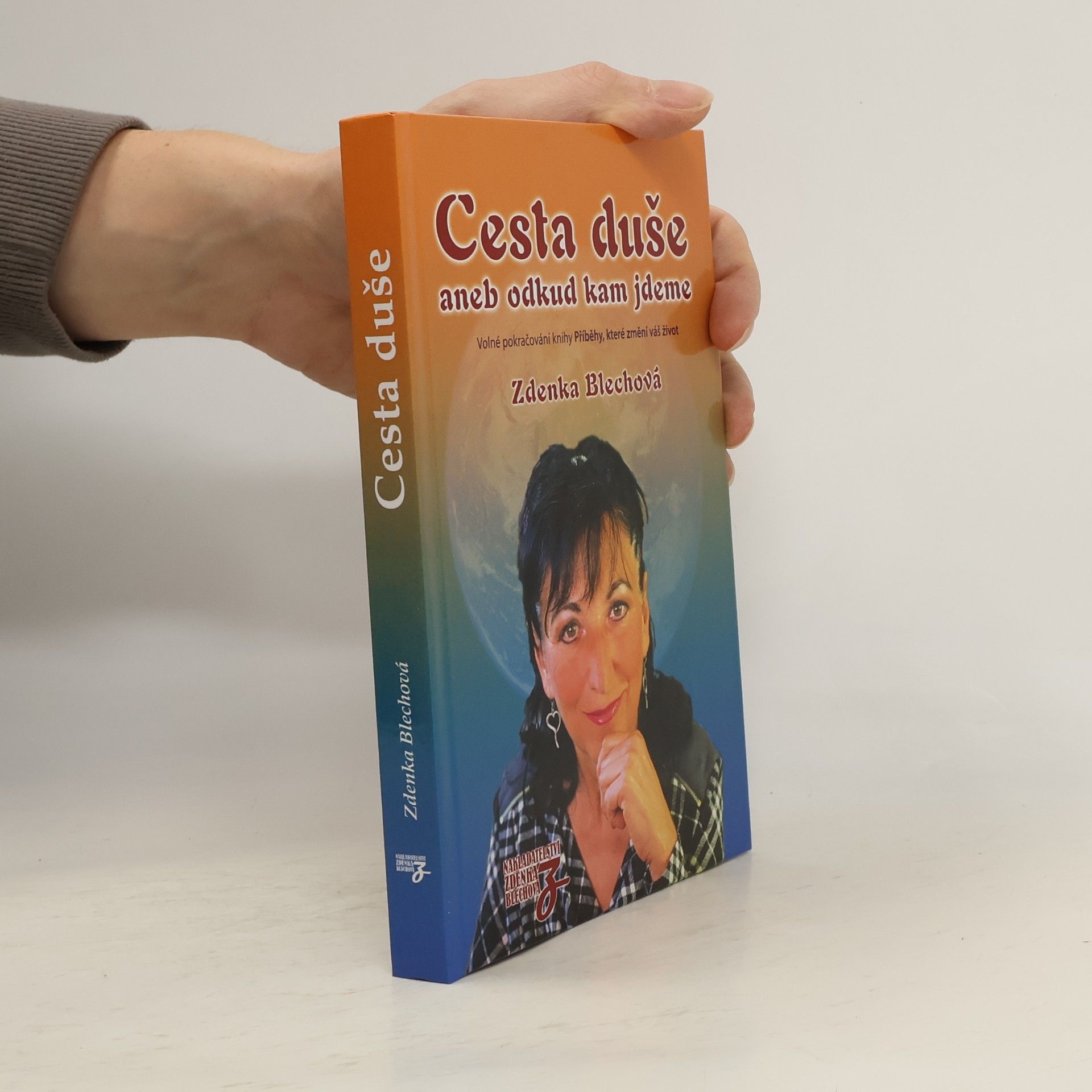 Zdenka Blechová Cesta duše aneb odkud kam jdeme