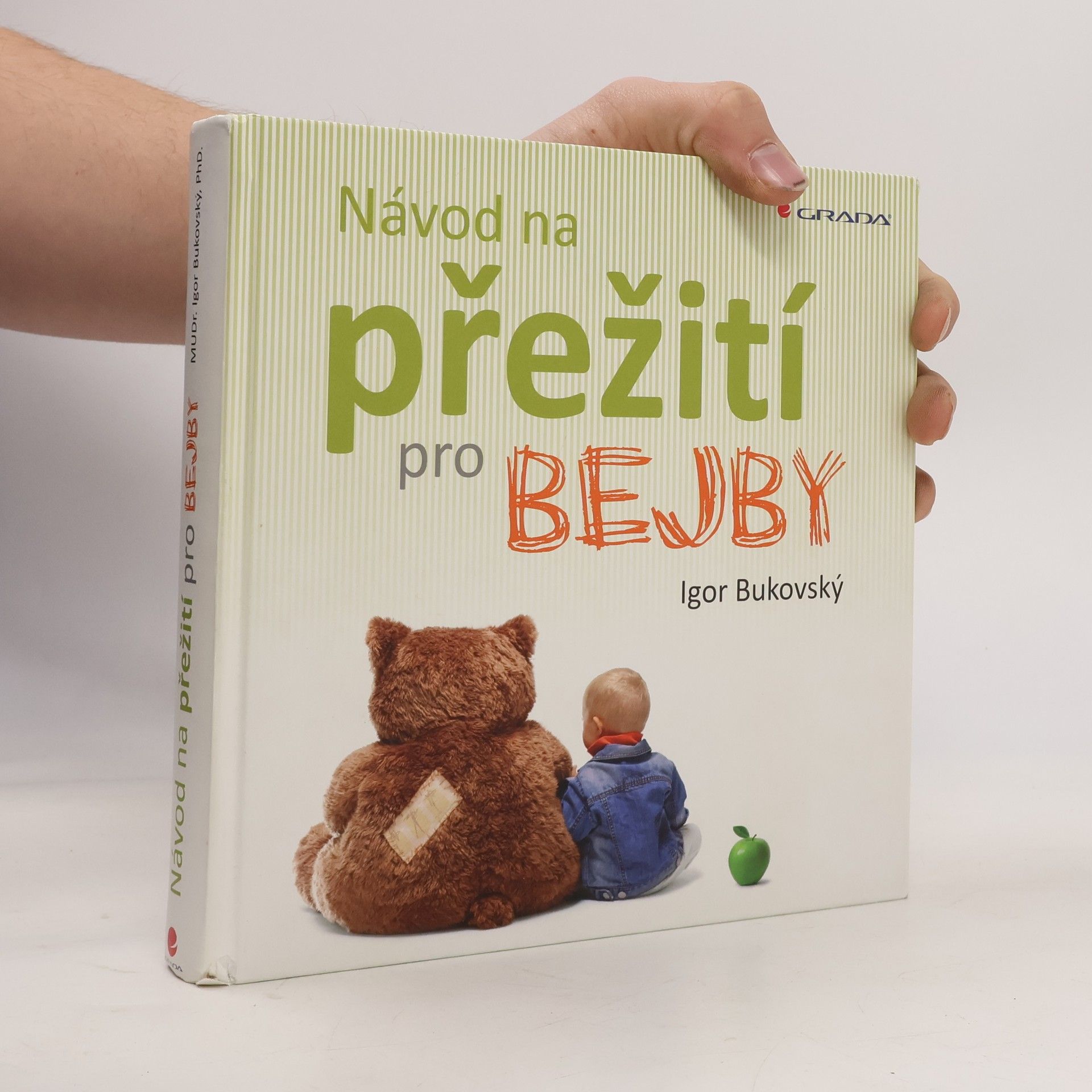 Igor Bukovský Návod na přežití pro bejby