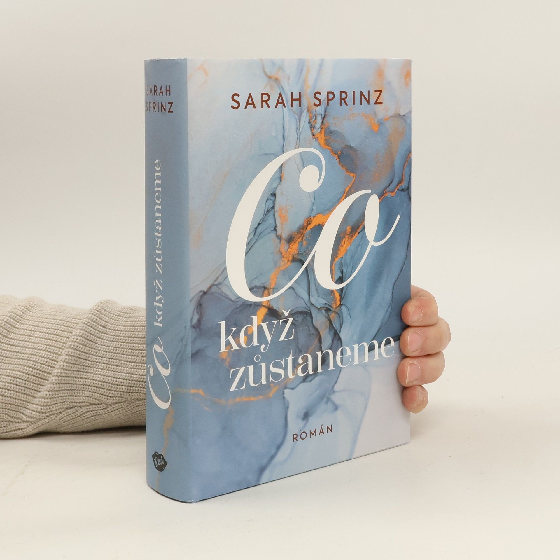 Sarah Sprinz Co když zůstaneme