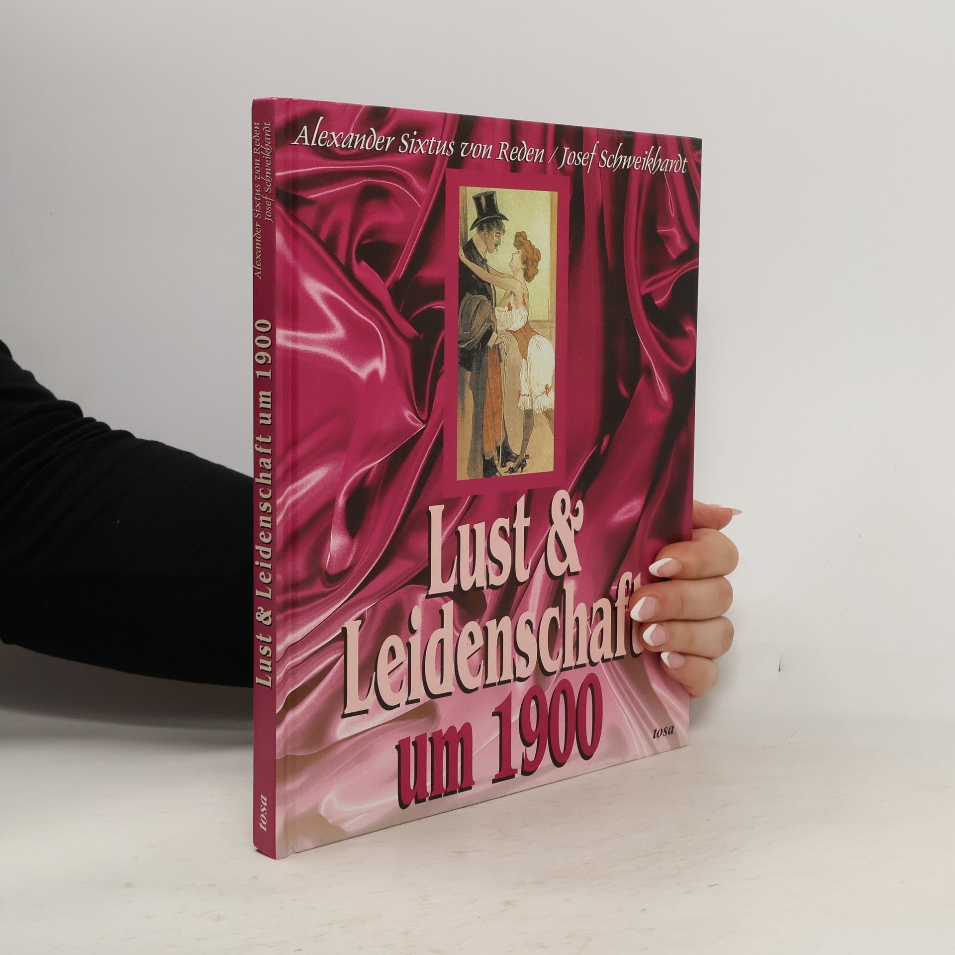 Lust & Leidenschaft um 1900