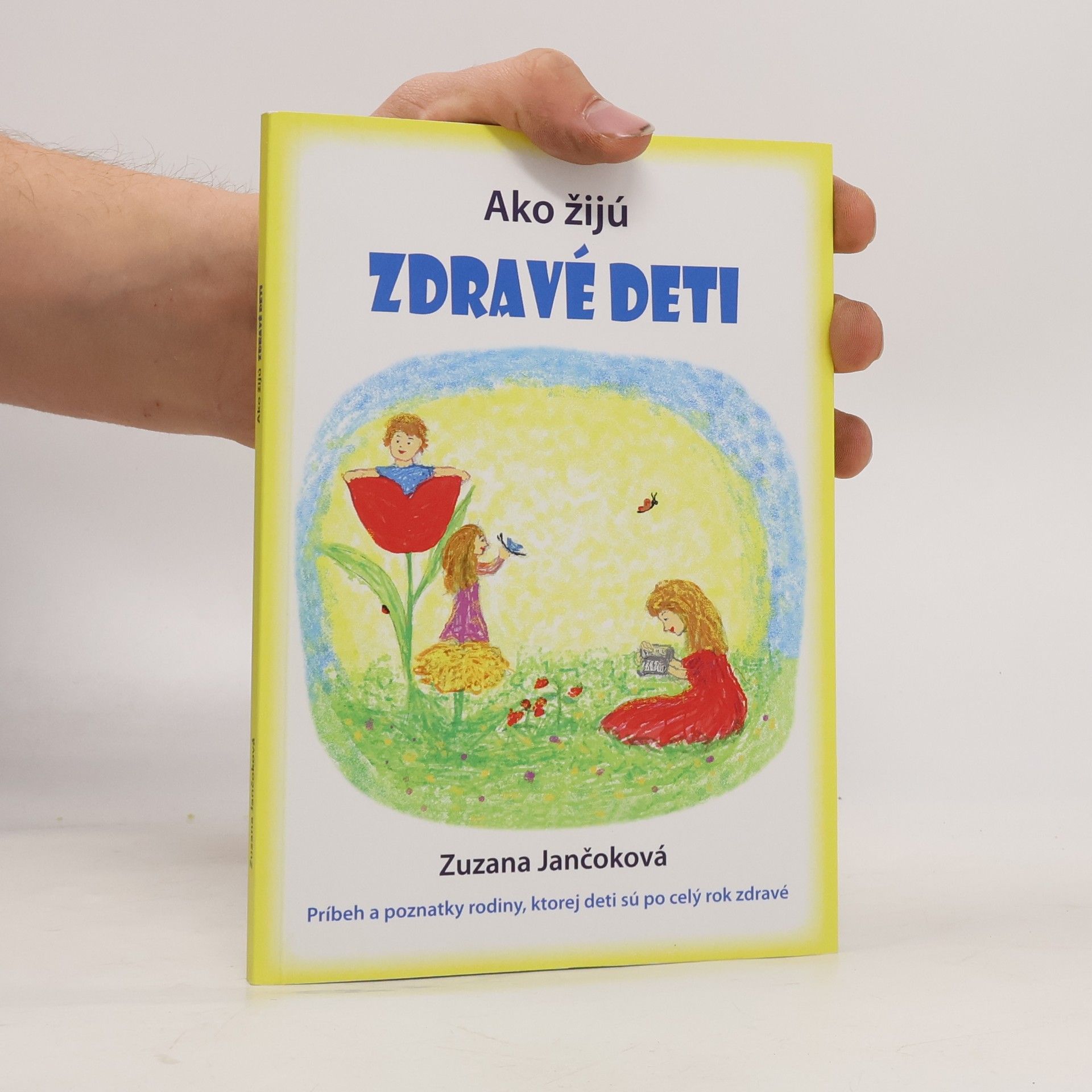 Zuzana Jančoková Ako žijú zdravé deti