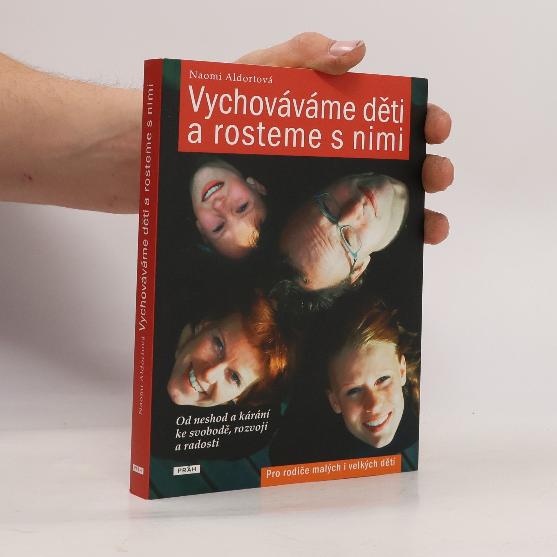 Naomi Aldort Vychováváme děti a rosteme s nimi