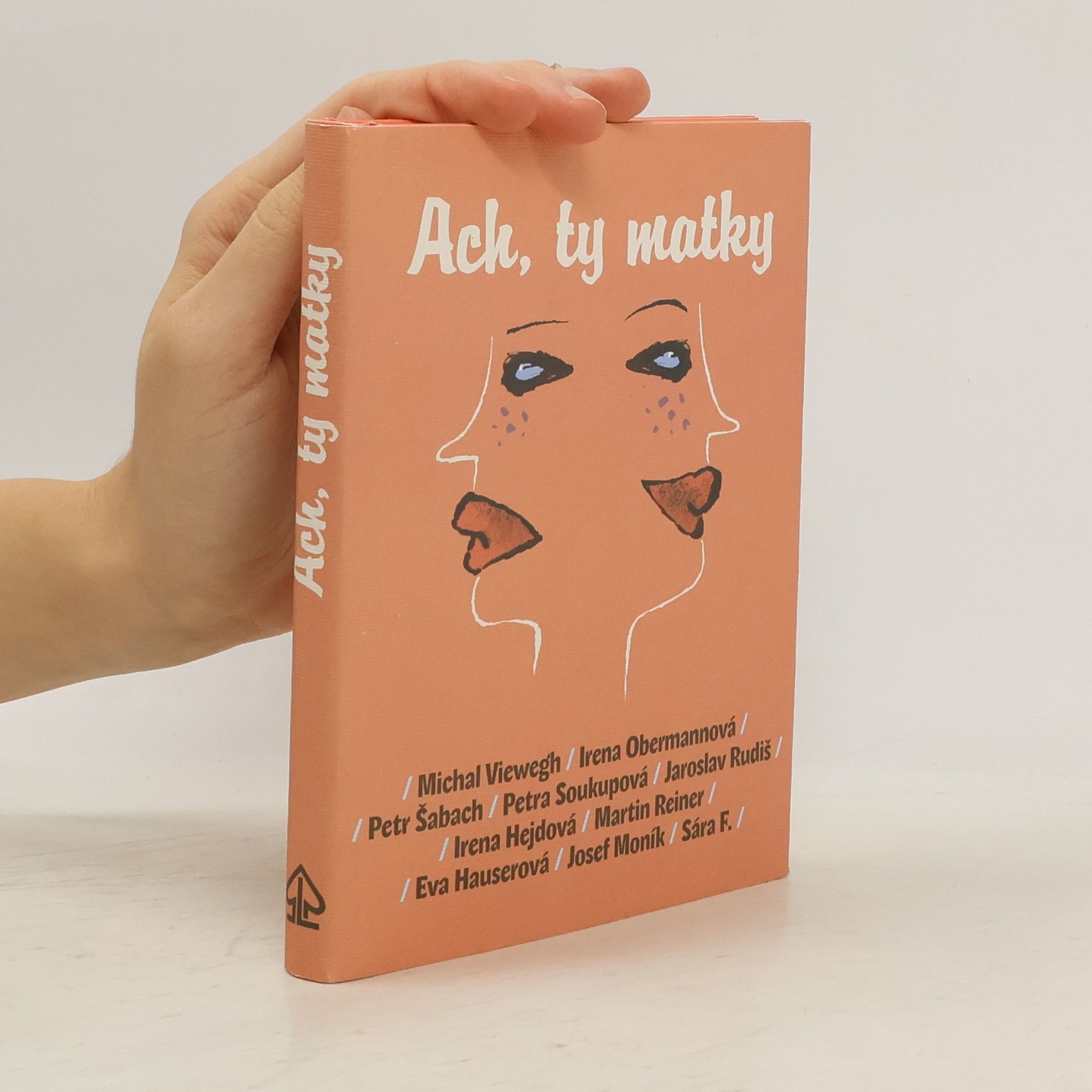 Michal Viewegh Ach, ty matky