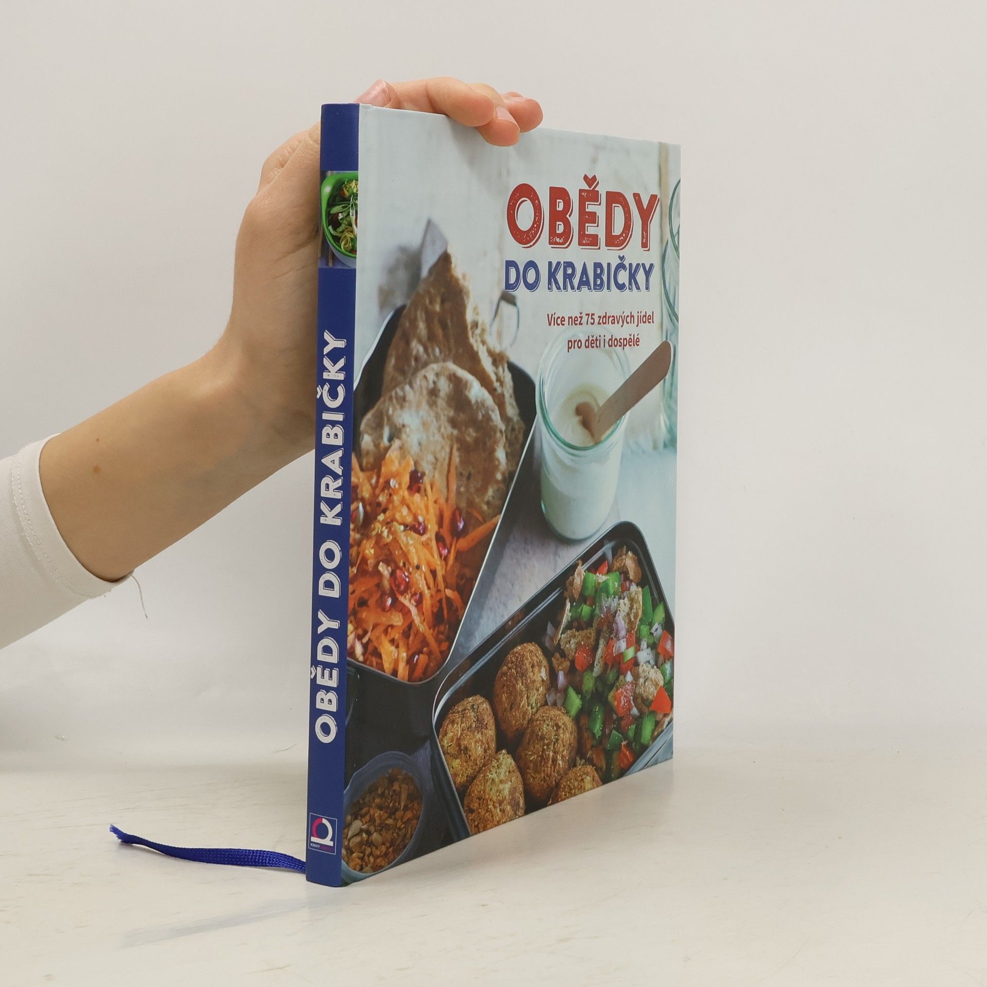 Obědy do krabičky. Více než 75 zdravých jídel pro děti i dospělé