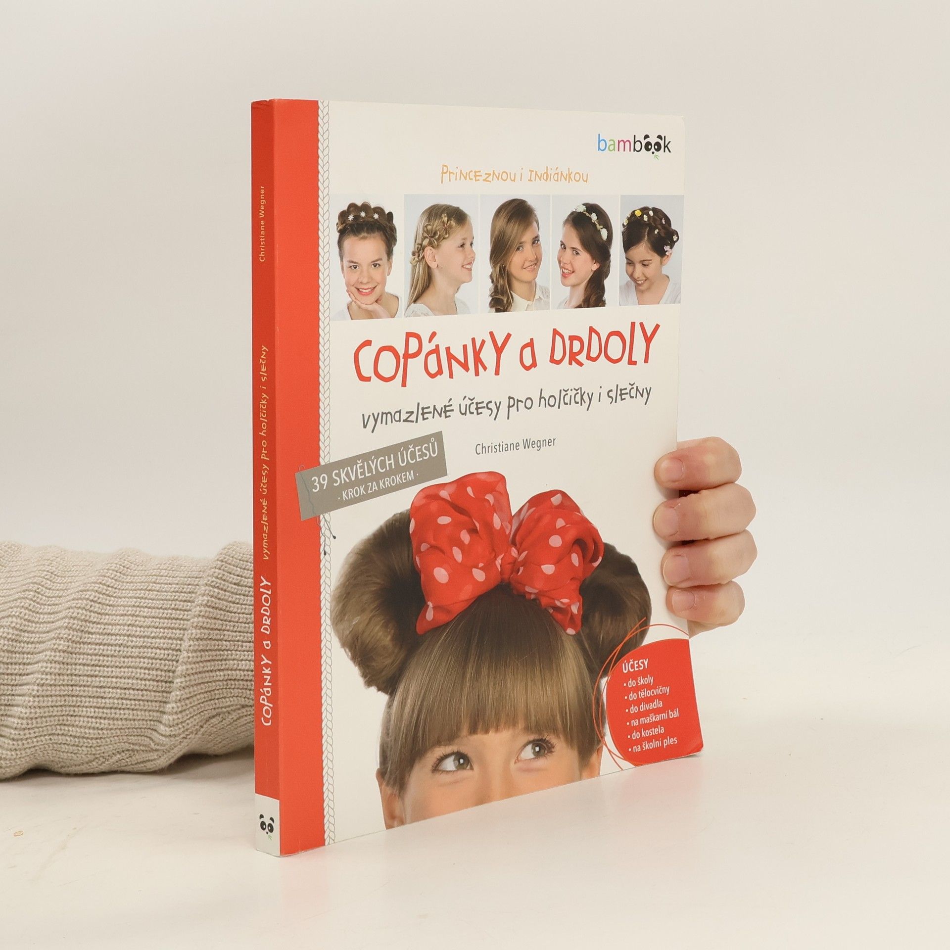 Christiane Wegner Copánky a drdoly. Vymazlené účesy pro holčičky i slečny