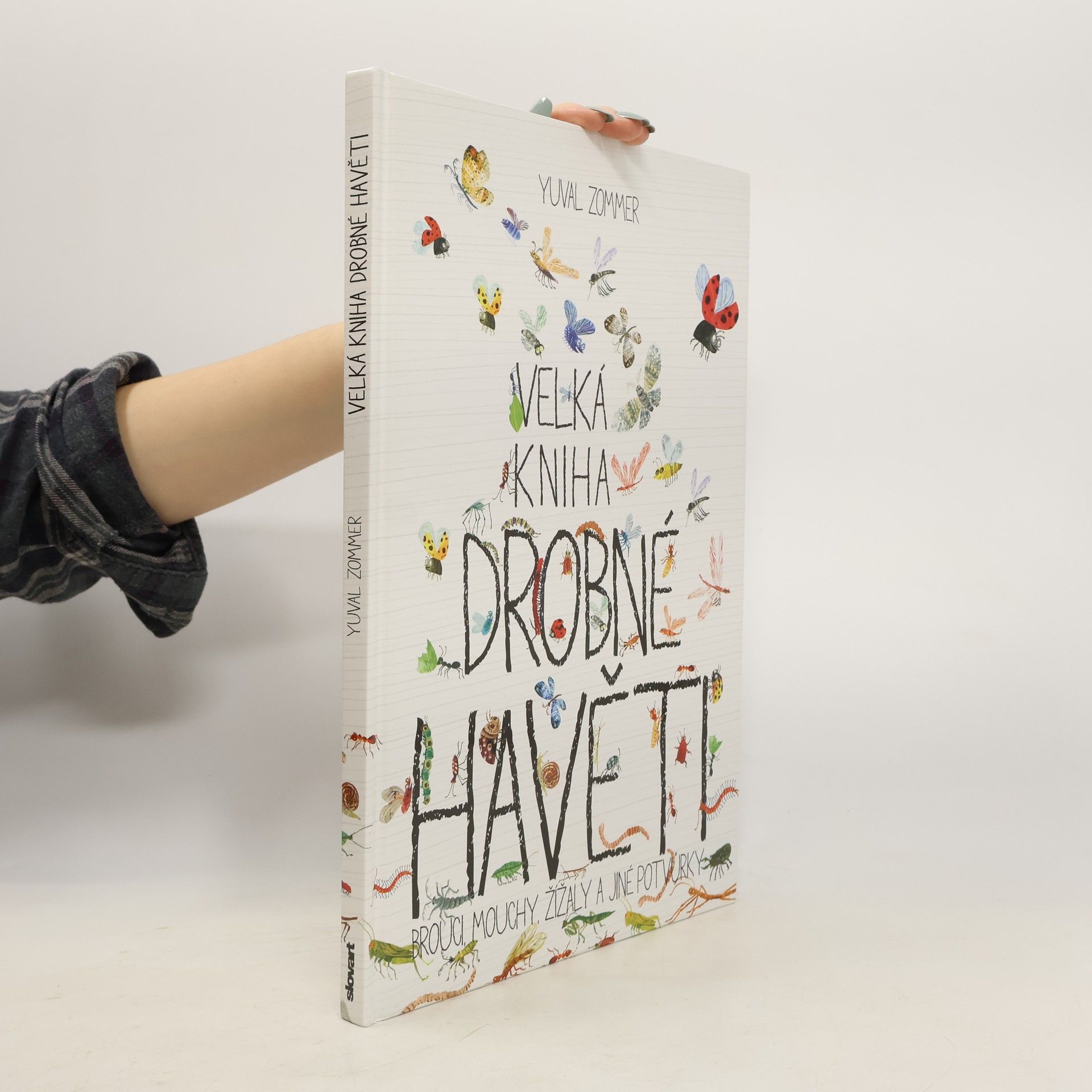 Yuval Zommer Velká kniha drobné havěti. Brouci, mouchy, žížaly a jiné potvůrky