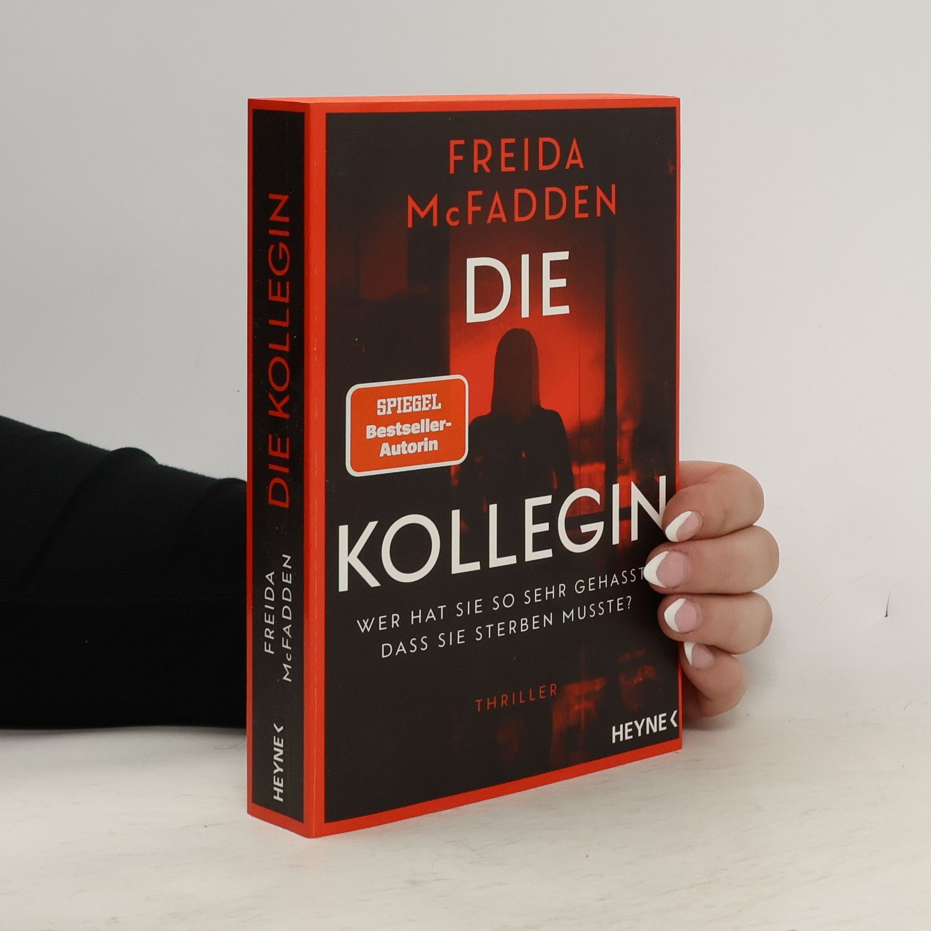 Freida McFadden Die Kollegin. Wer hat sie so sehr gehasst, dass sie sterben musste?