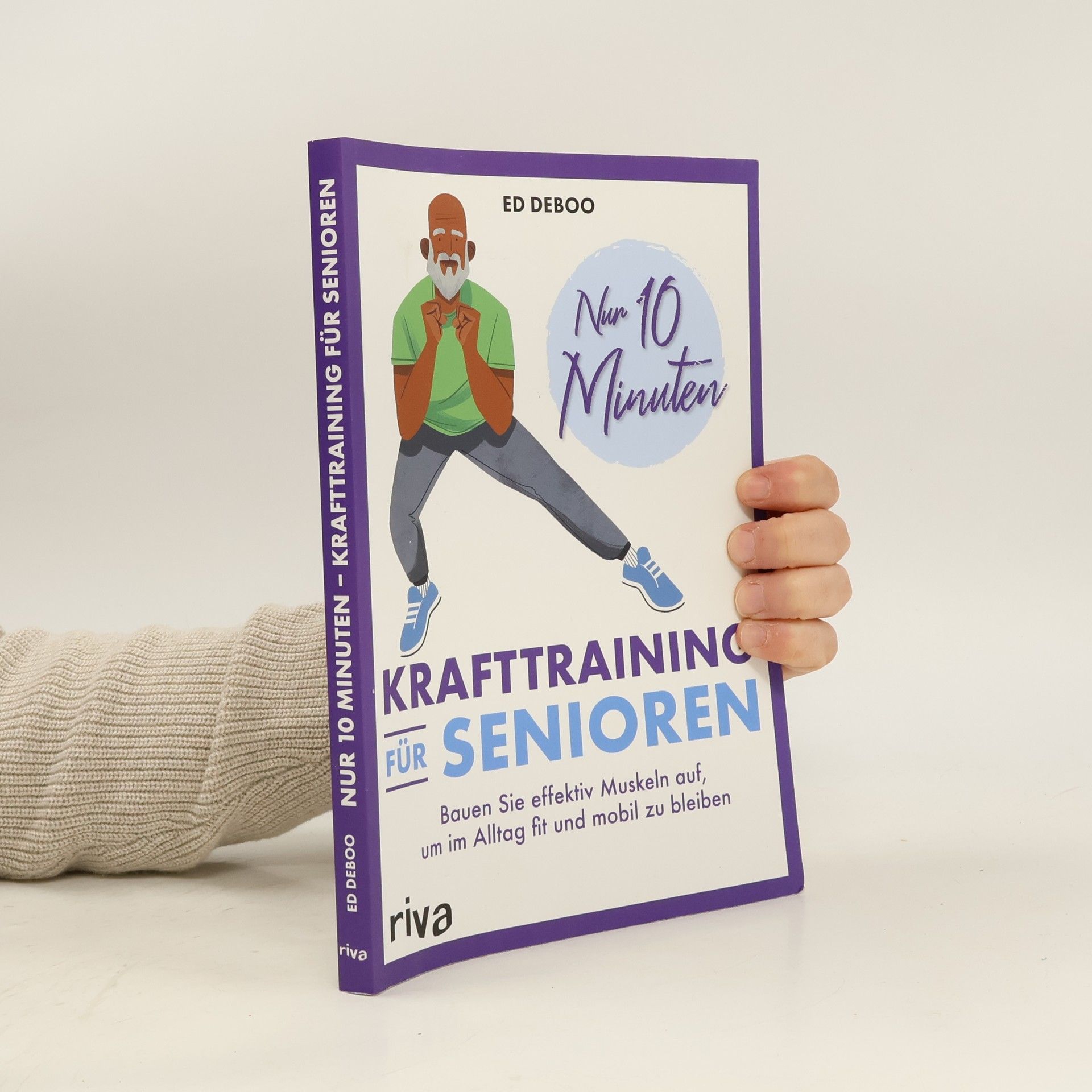 Ed Deboo Nur 10 Minuten - Krafttraining für Senioren