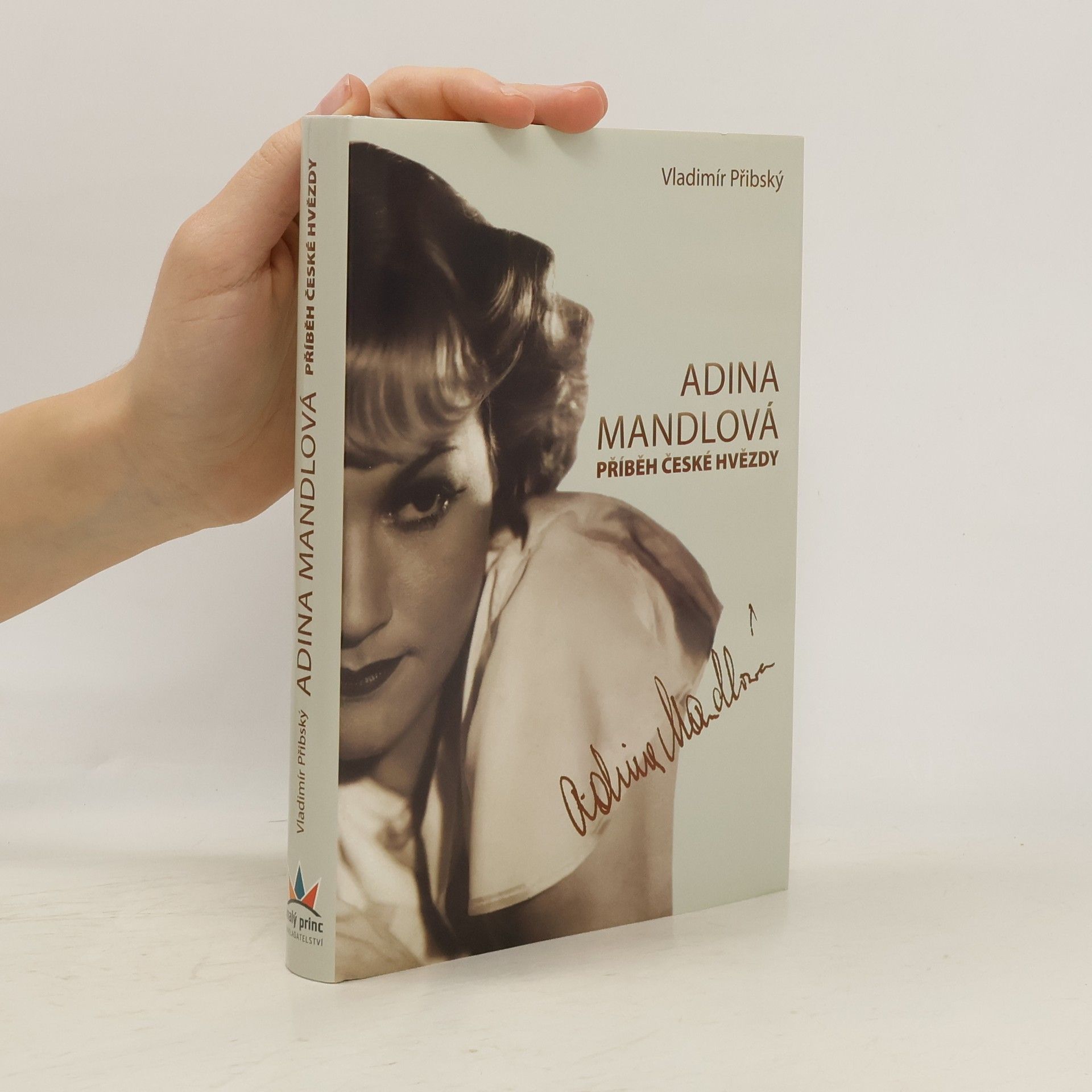 Adina Mandlová : příběh české hvězdy