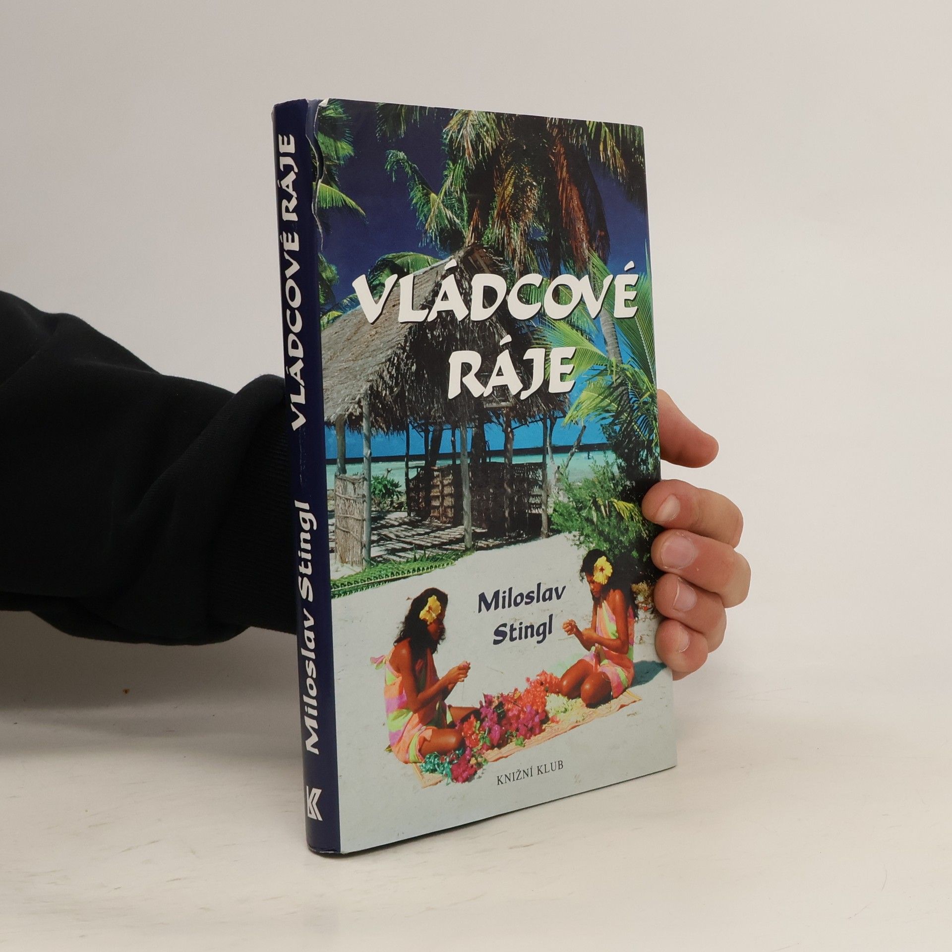 Miloslav Stingl Vládcové ráje