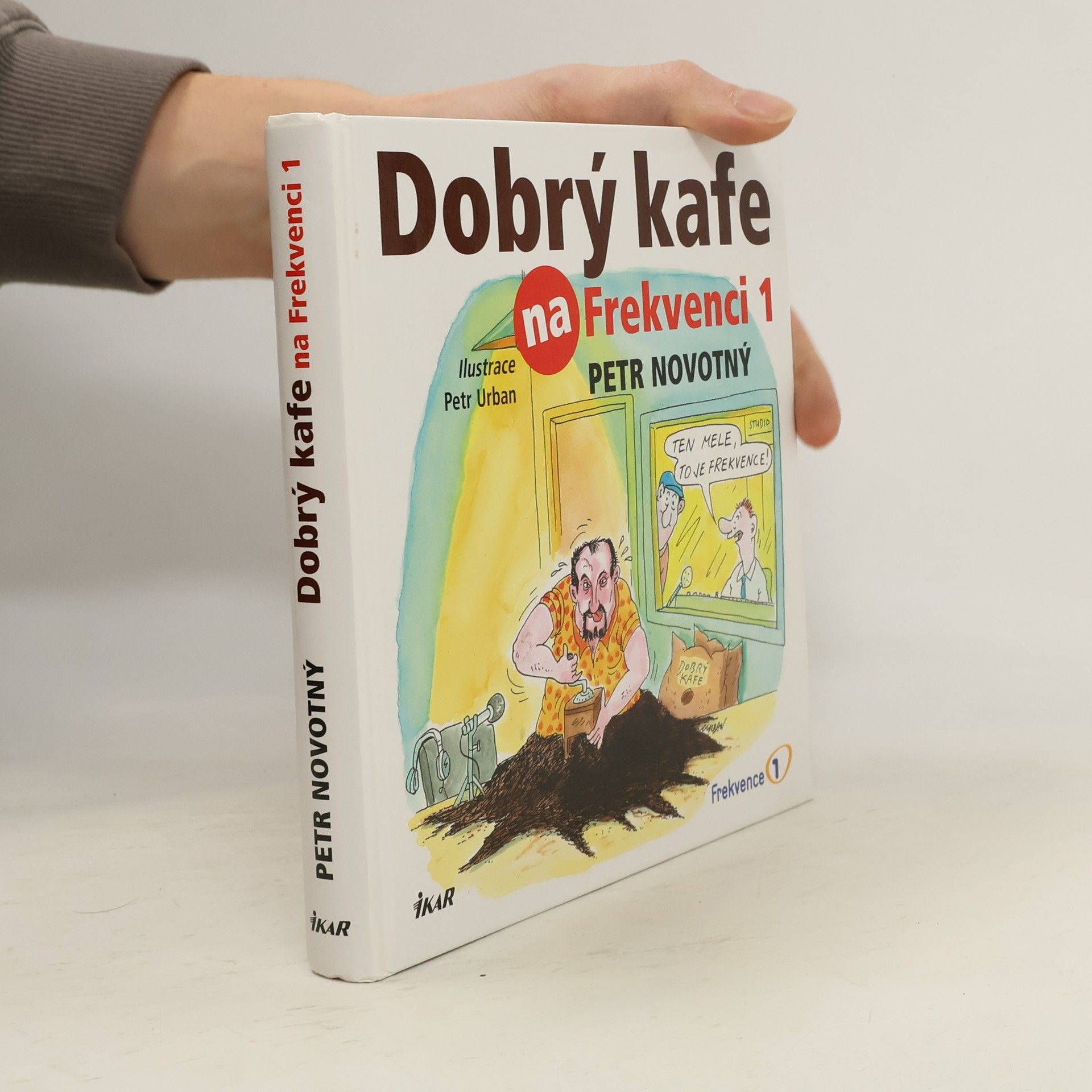 Marie Formačková Dobrý kafe na Frekvenci 1. 52 receptů na dobré kafe