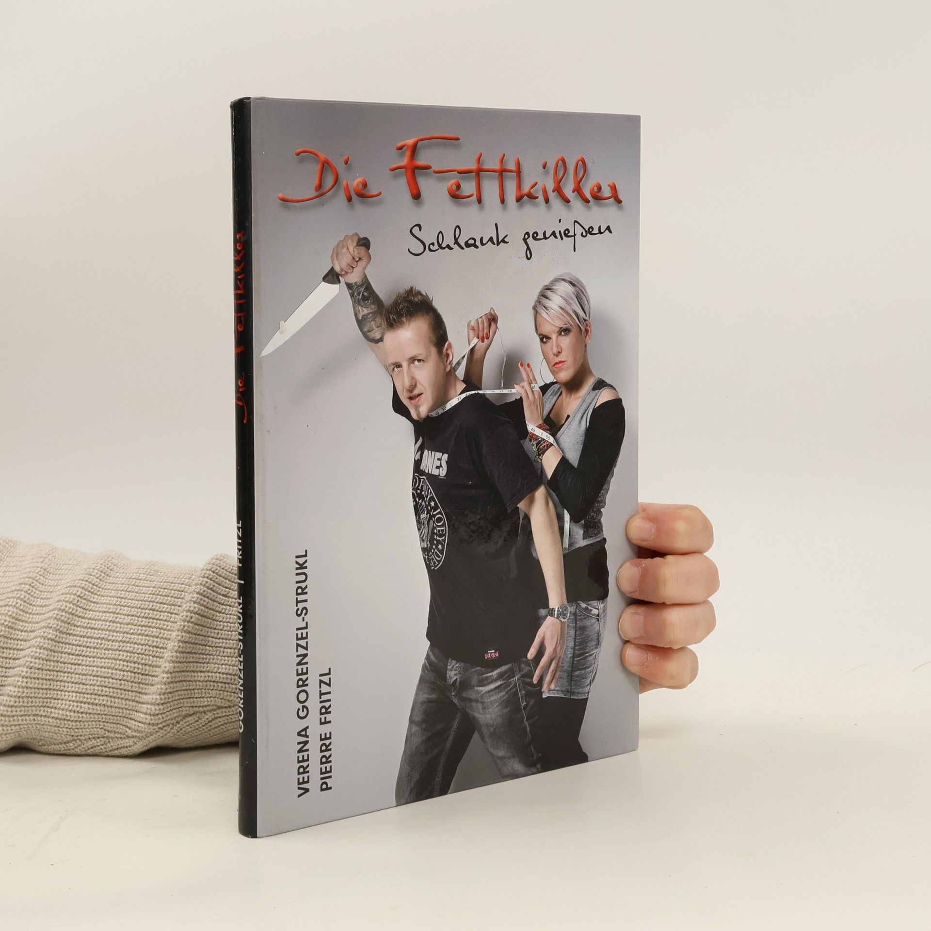 Verena Gorenzel-Strukl  Die Fettkiller Schlank genießen