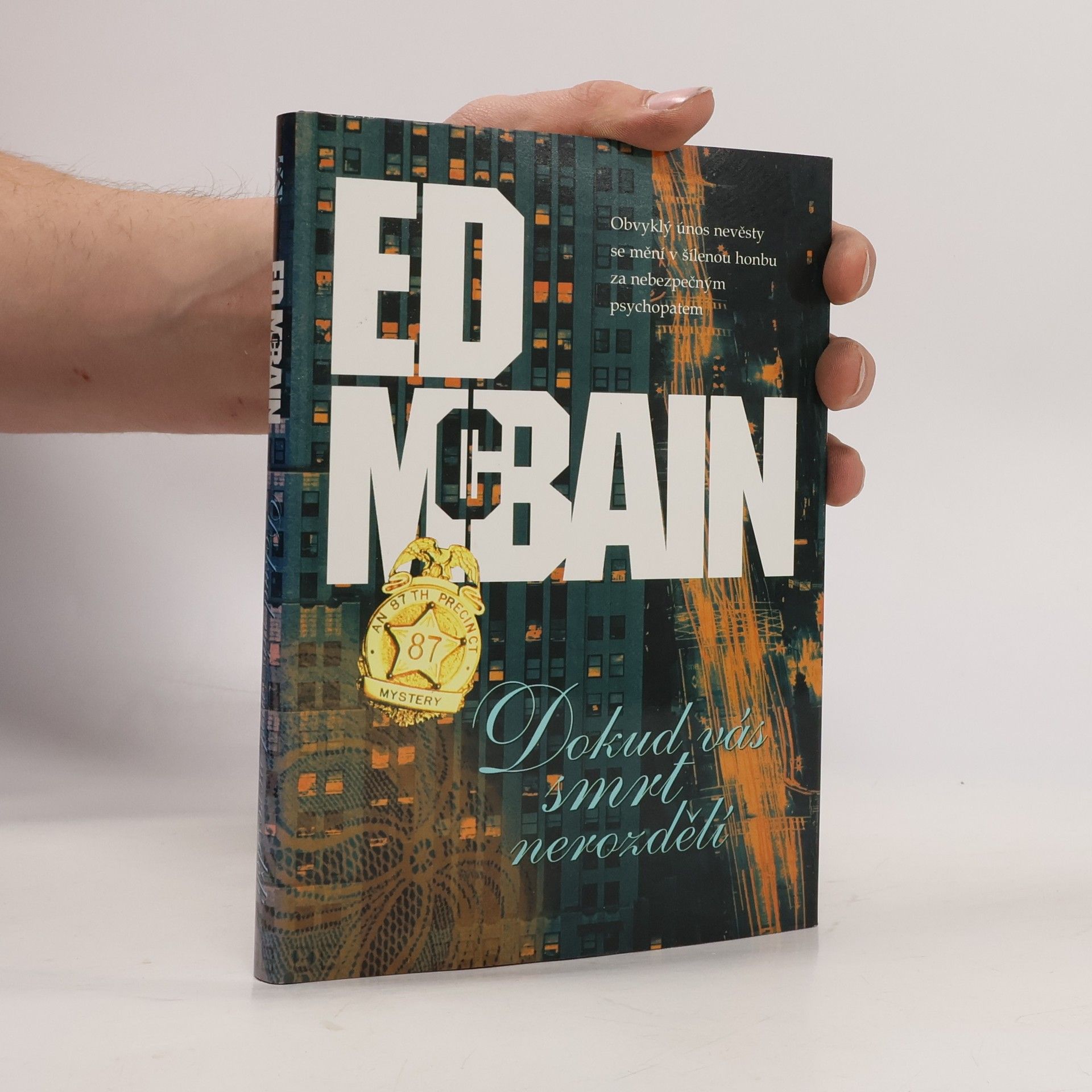 Dokud vás smrt nerozdělí : příběh z 87. revíru