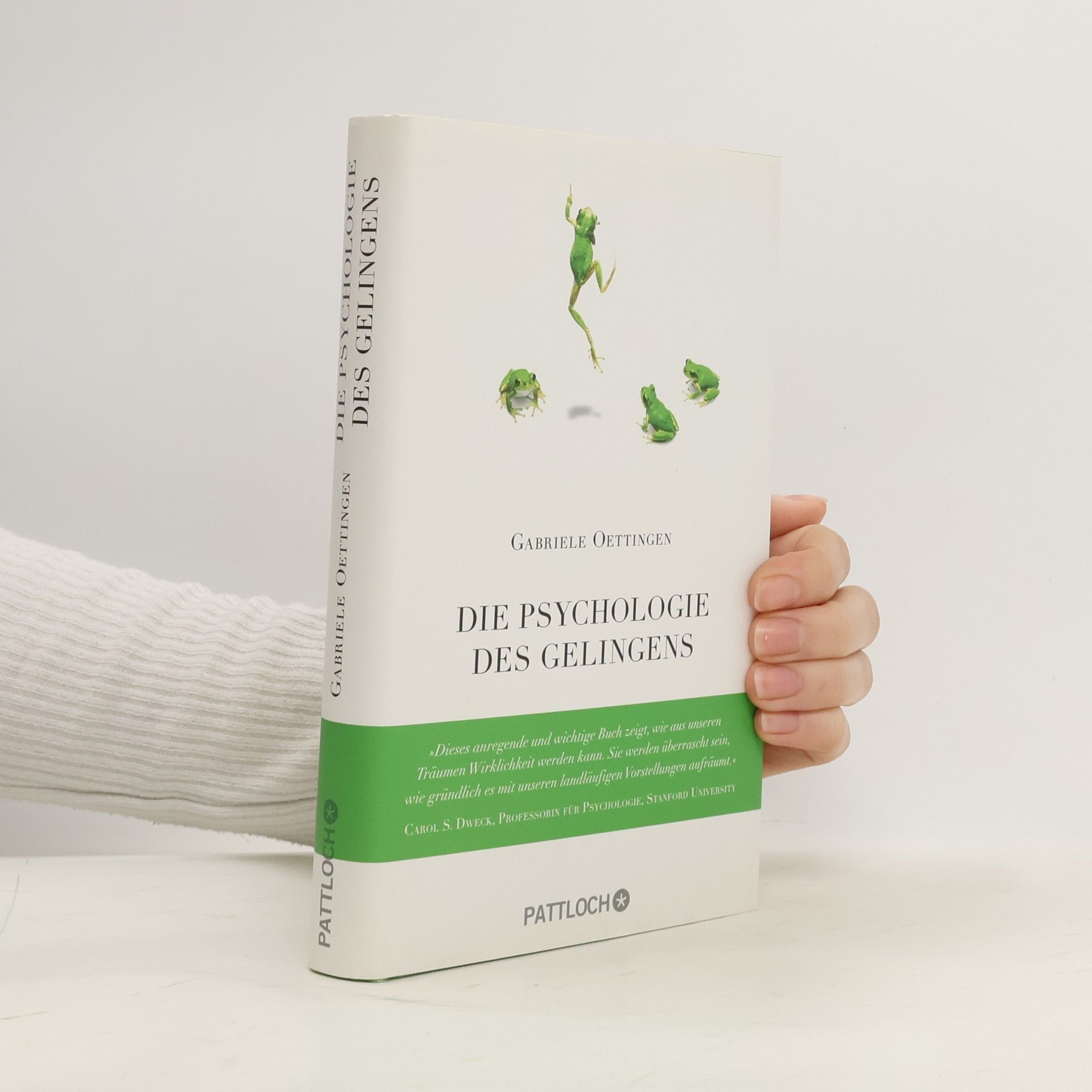 Gabriele Oettingen Die Psychologie des Gelingens