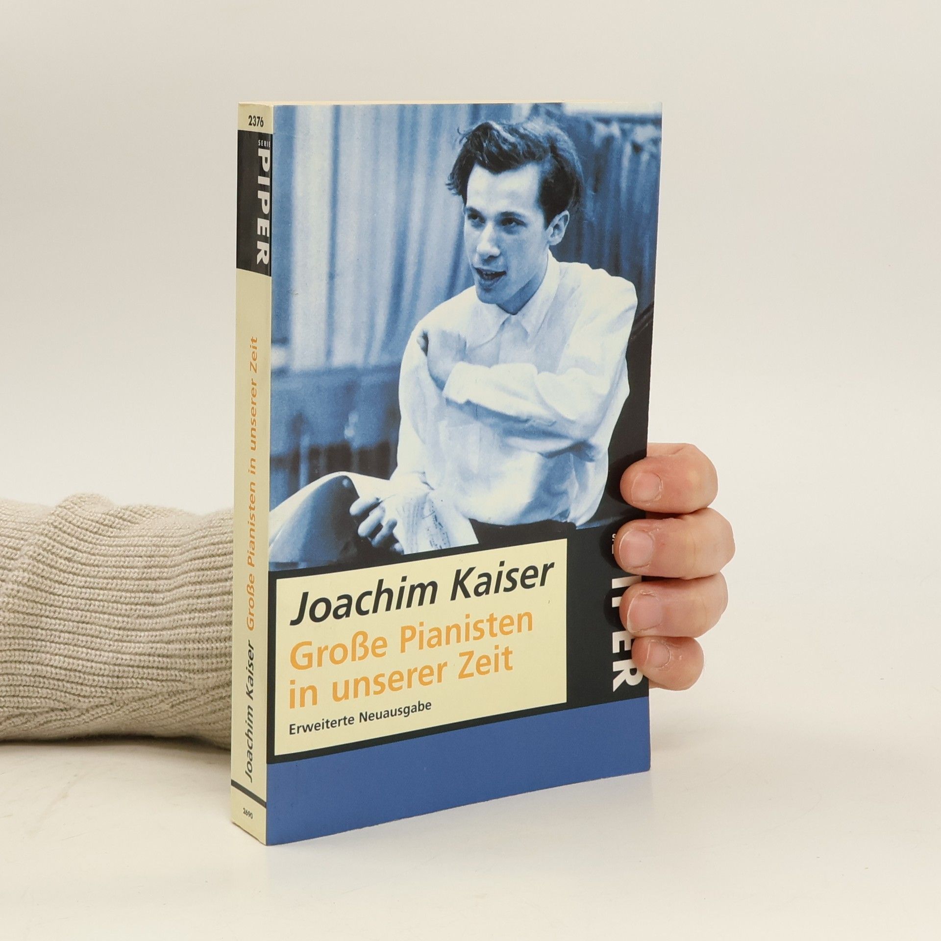 Joachim Kaiser Grosse Pianisten in unserer Zeit