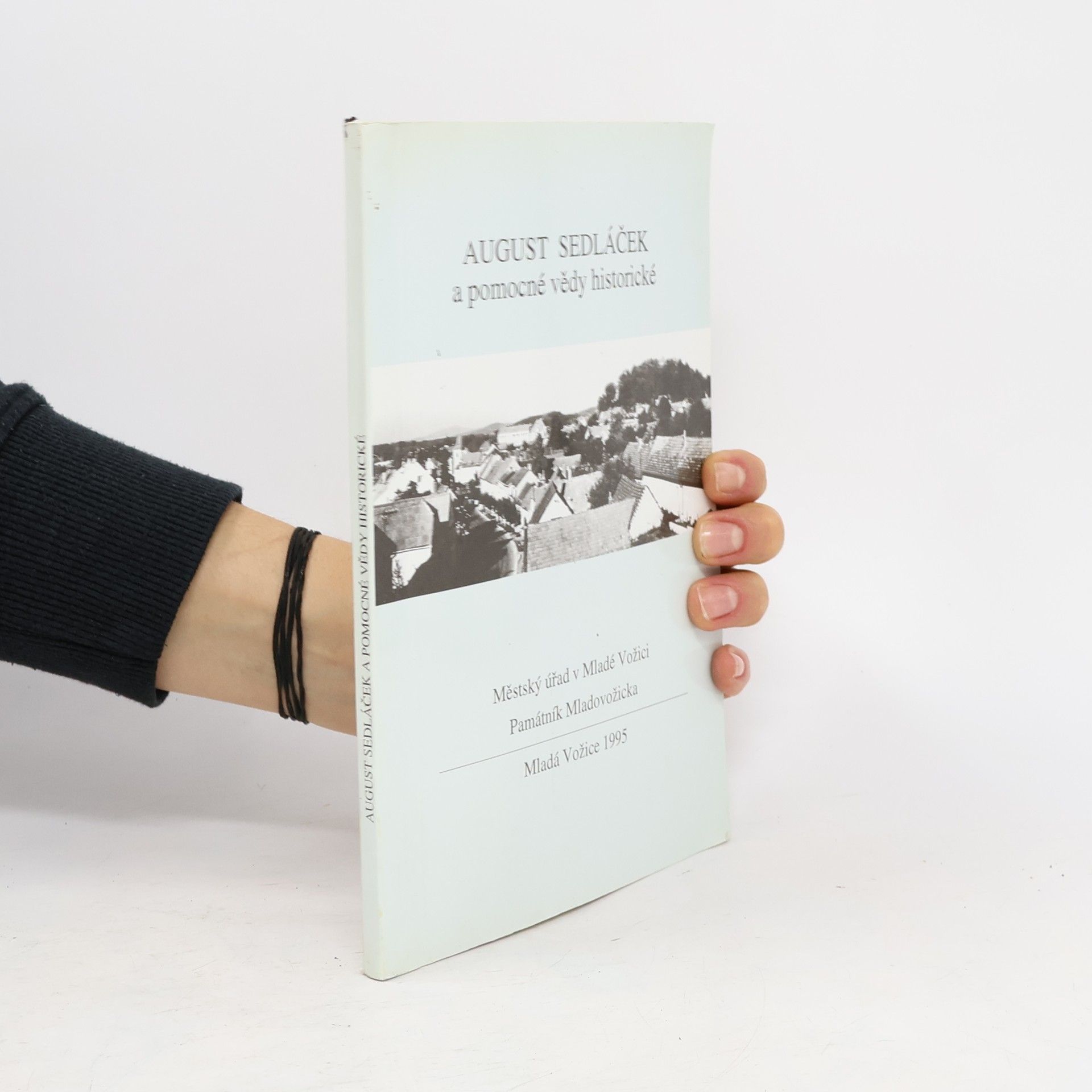 AA.VV. August Sedláček a pomocné vědy historické : sborník prací z konference ke stopadesátému výročí narození Augusta Sedláčka