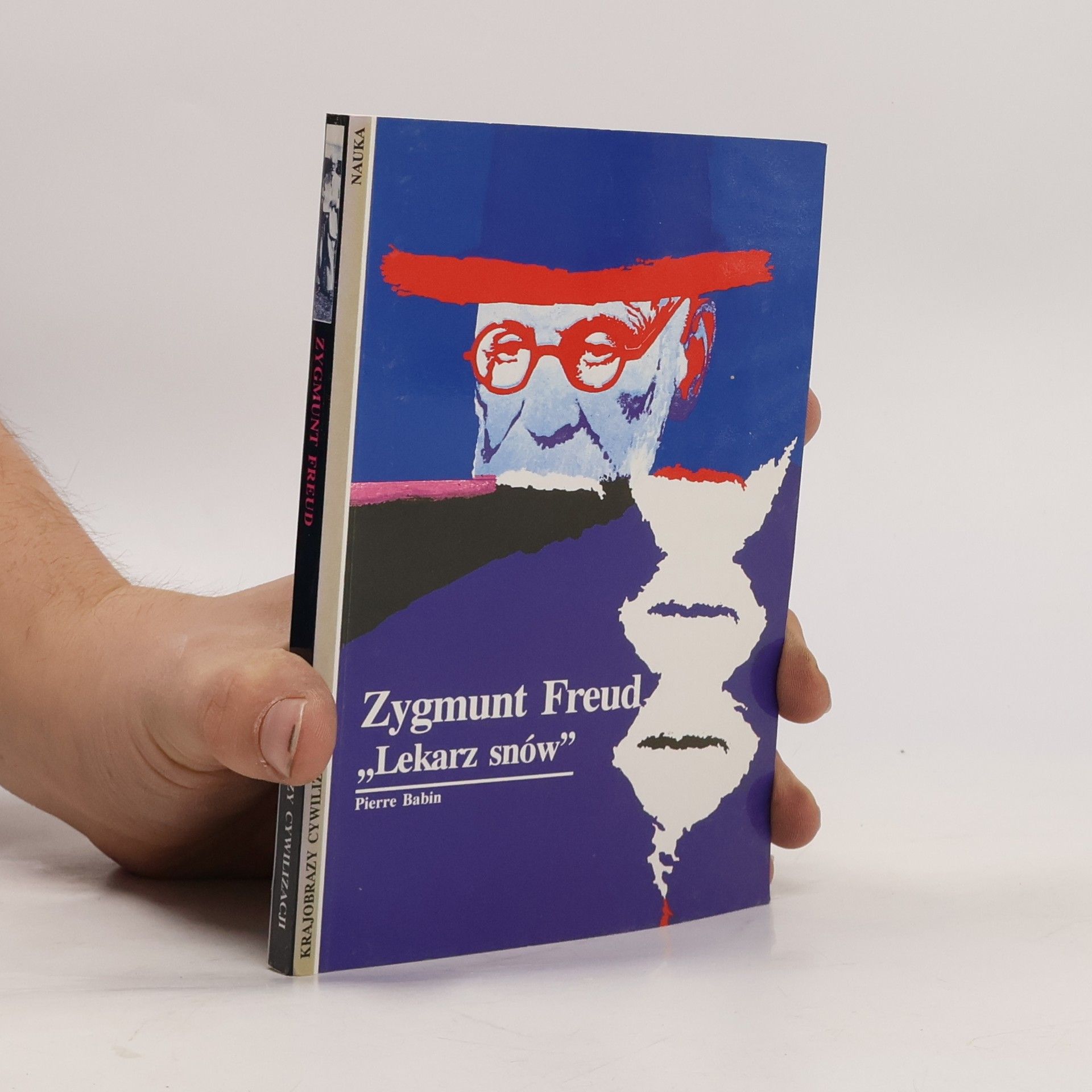 Pierre Babin Zygmunt Freud. „Lekarz snów“