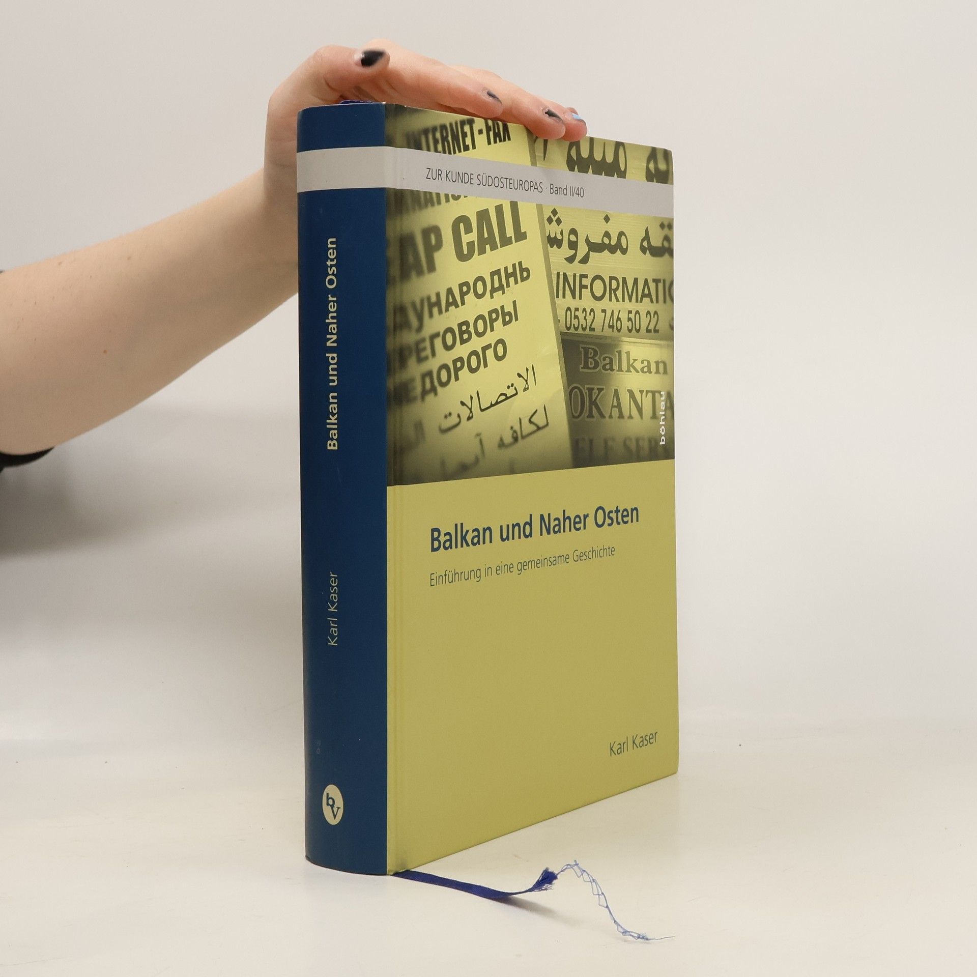 Karl Kaser Balkan und Naher Osten