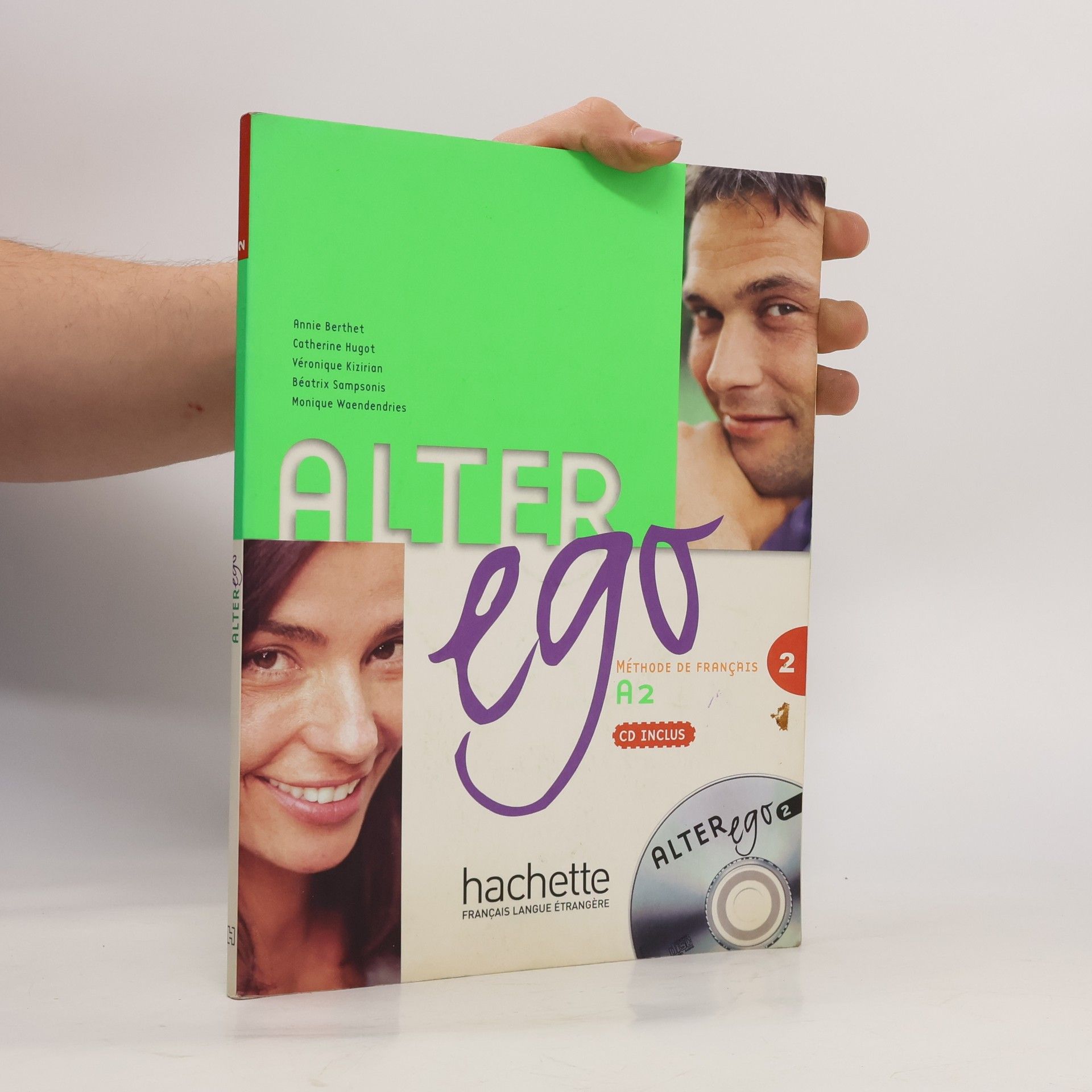 Annie Berthet Alter ego: Méthode de français. 2