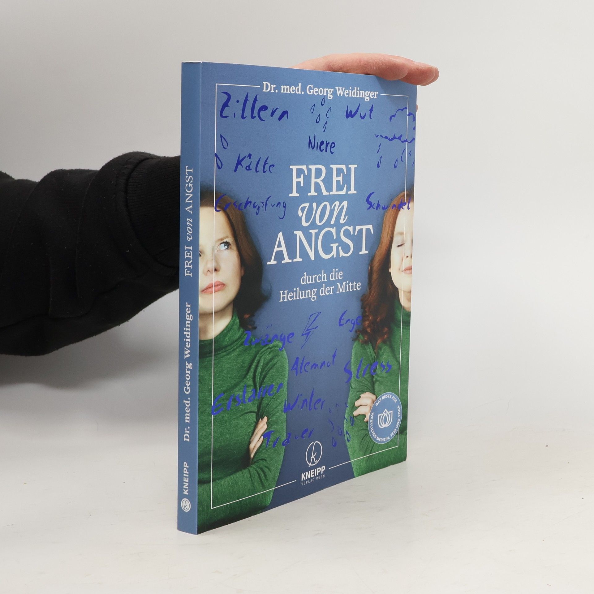 Georg Weidinger Frei von Angst durch die Heilung der Mitte