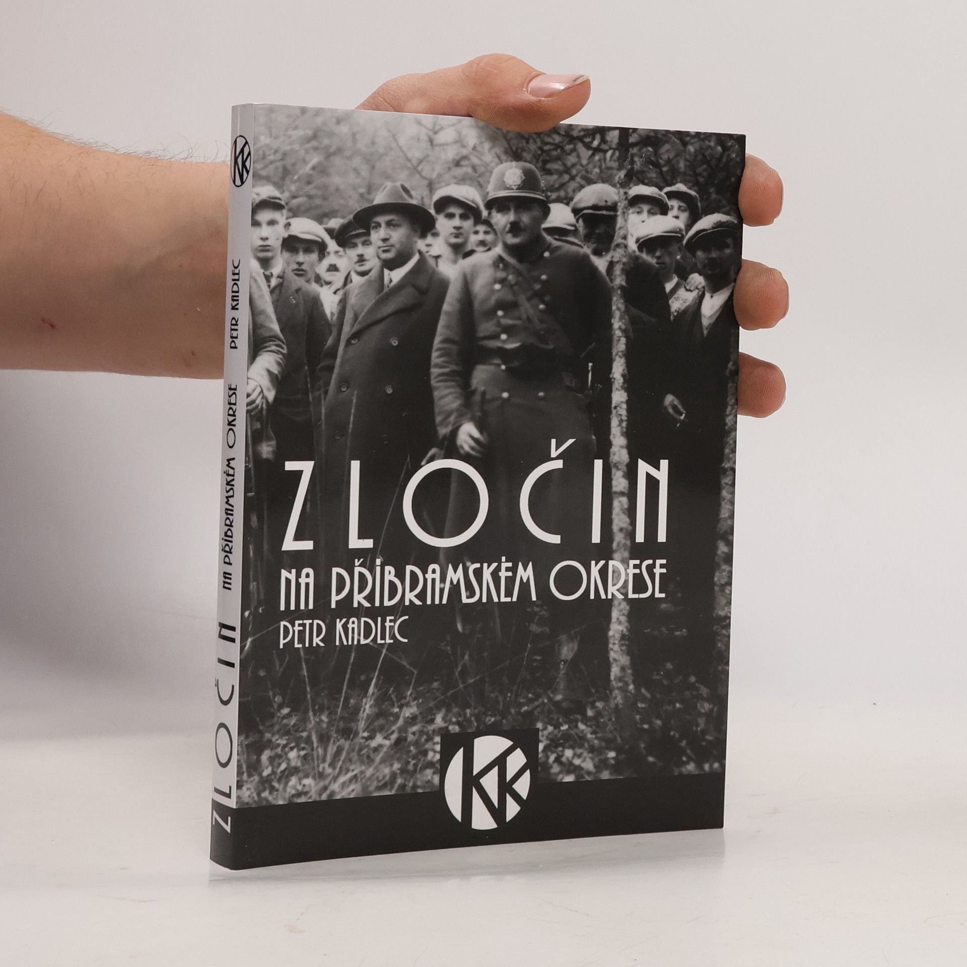 Petr Kadlec Zločin na příbramském okrese