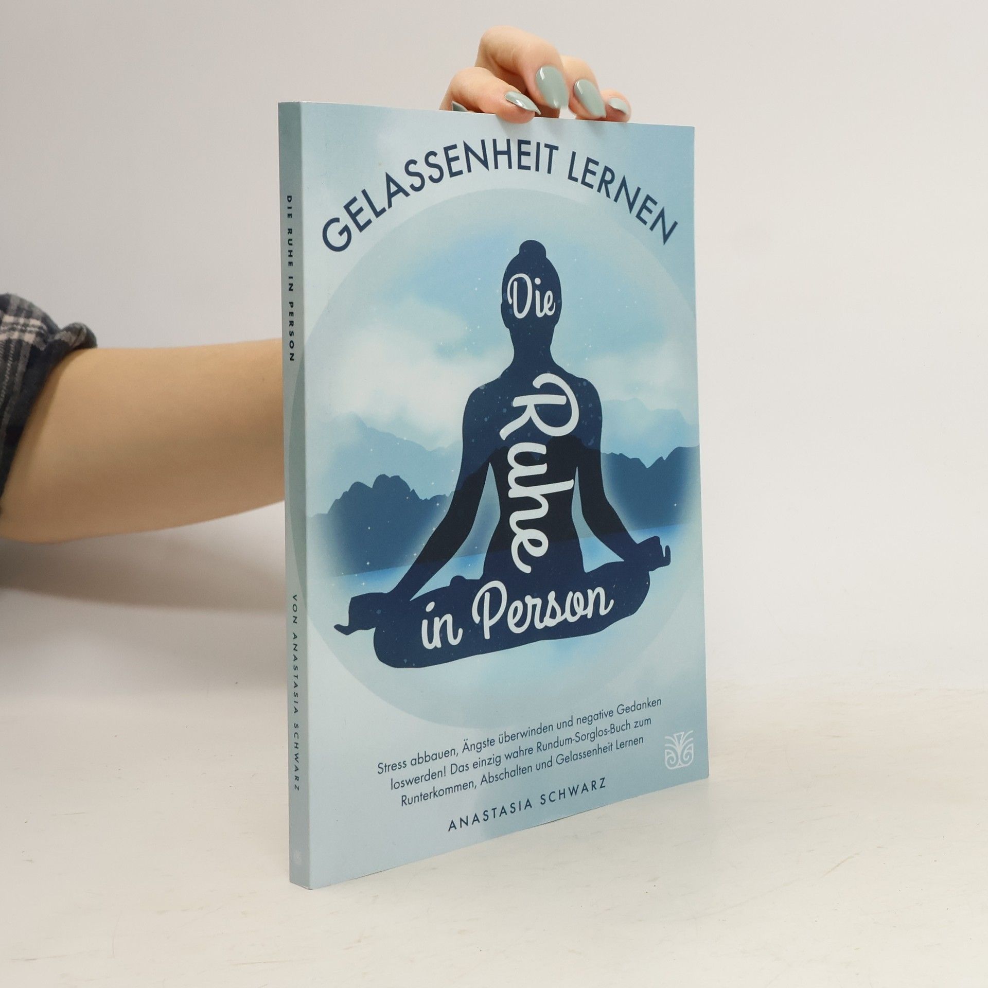 Anastasia Schwarz Gelassenheit lernen