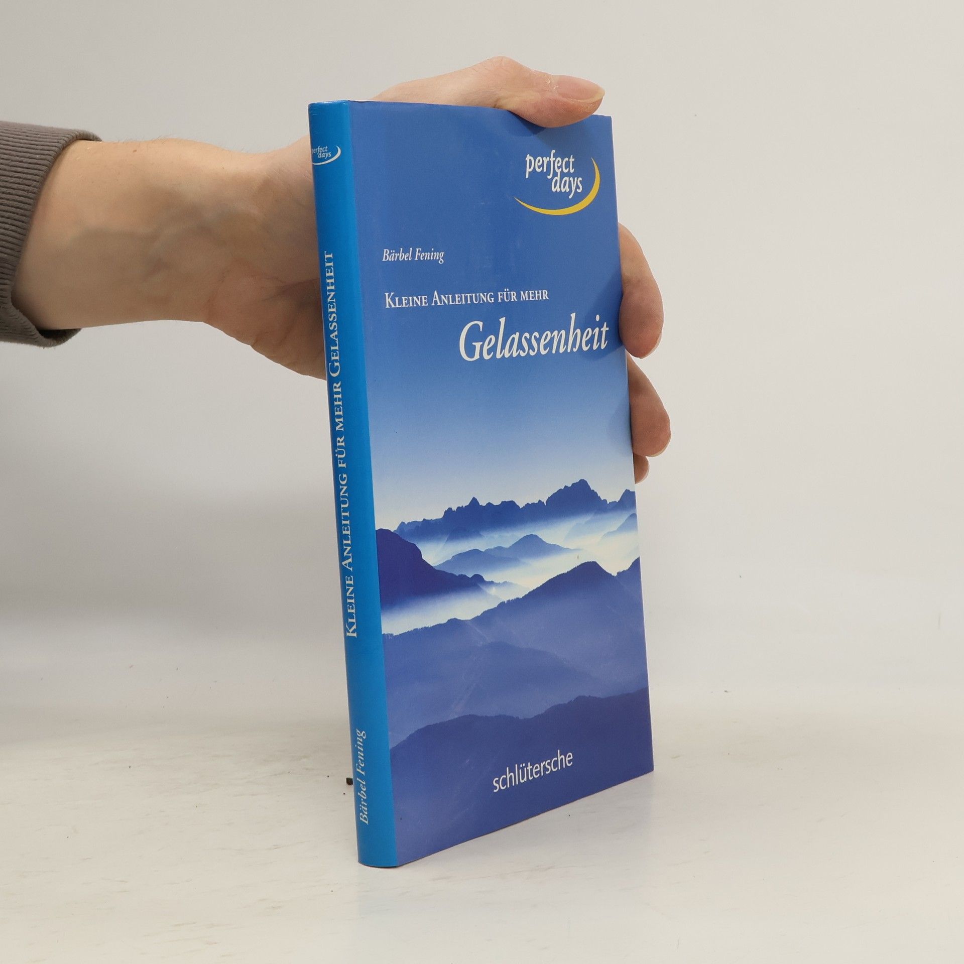 Bärbel Fening Kleine Anleitung für mehr Gelassenheit