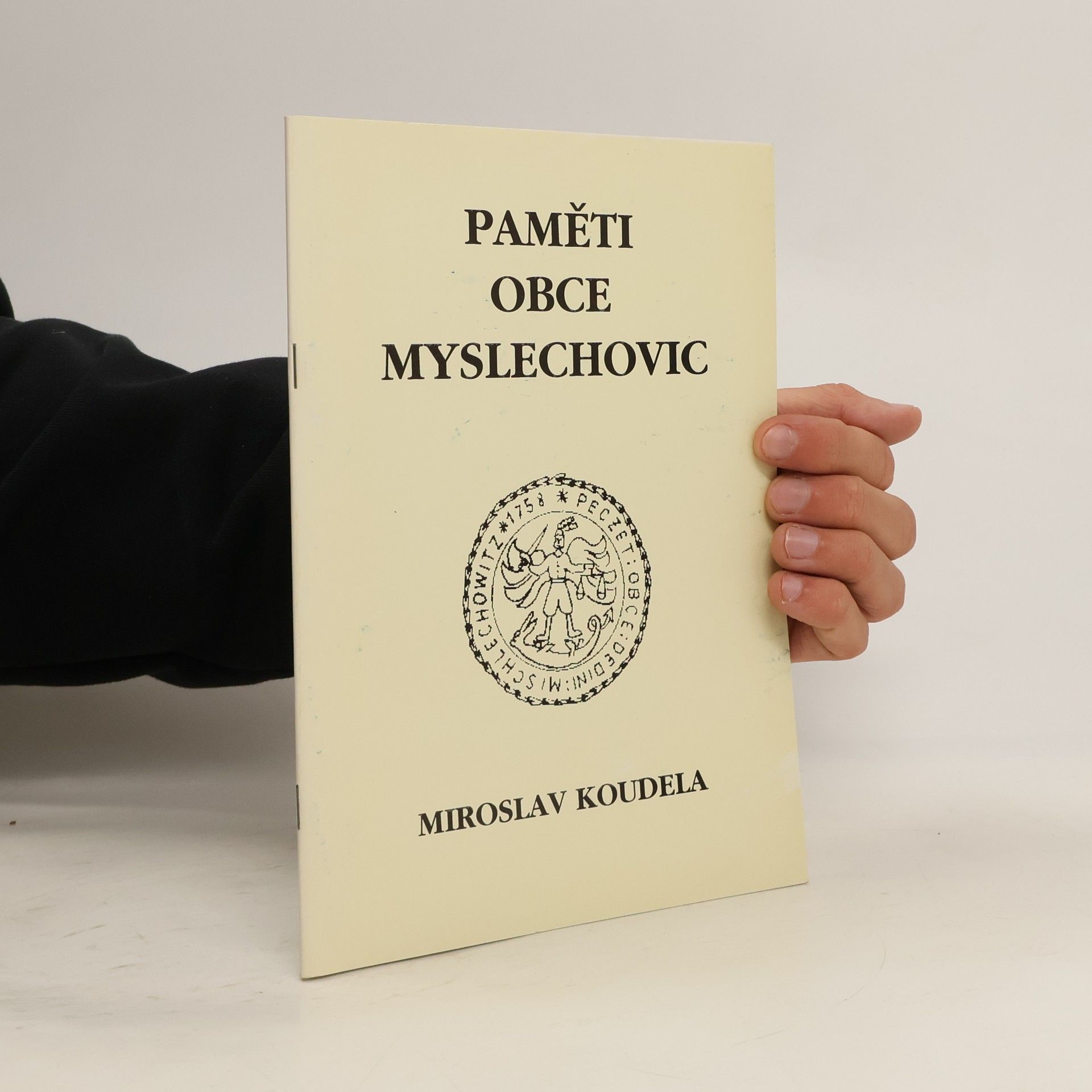 Miroslav Koudela Paměti obce Myslechovic