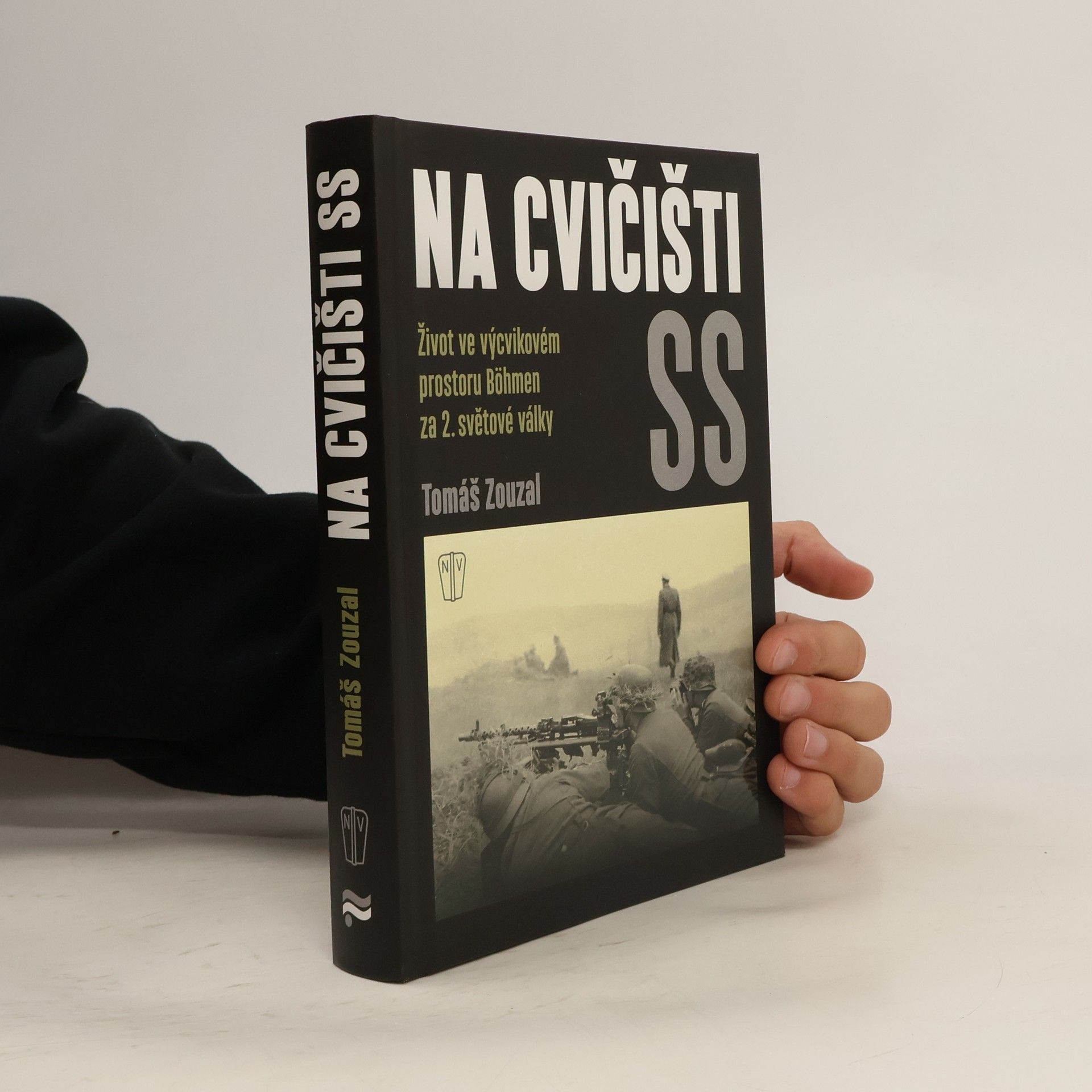Tomáš Zouzal Na cvičišti SS: Život ve výcvikovém prostoru Böhmen za 2. světové války