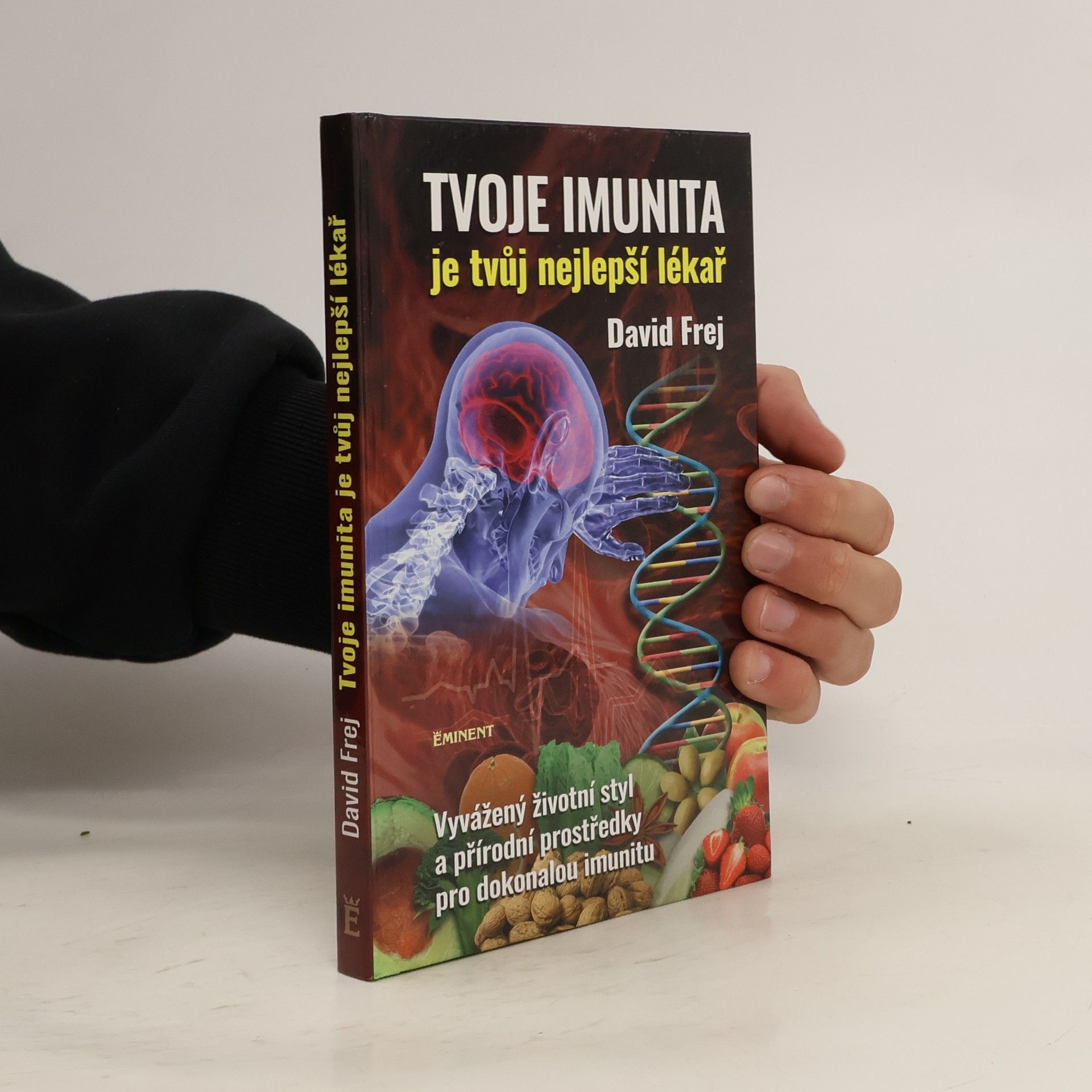 David Frej Tvoje imunita je tvůj nejlepší lékař