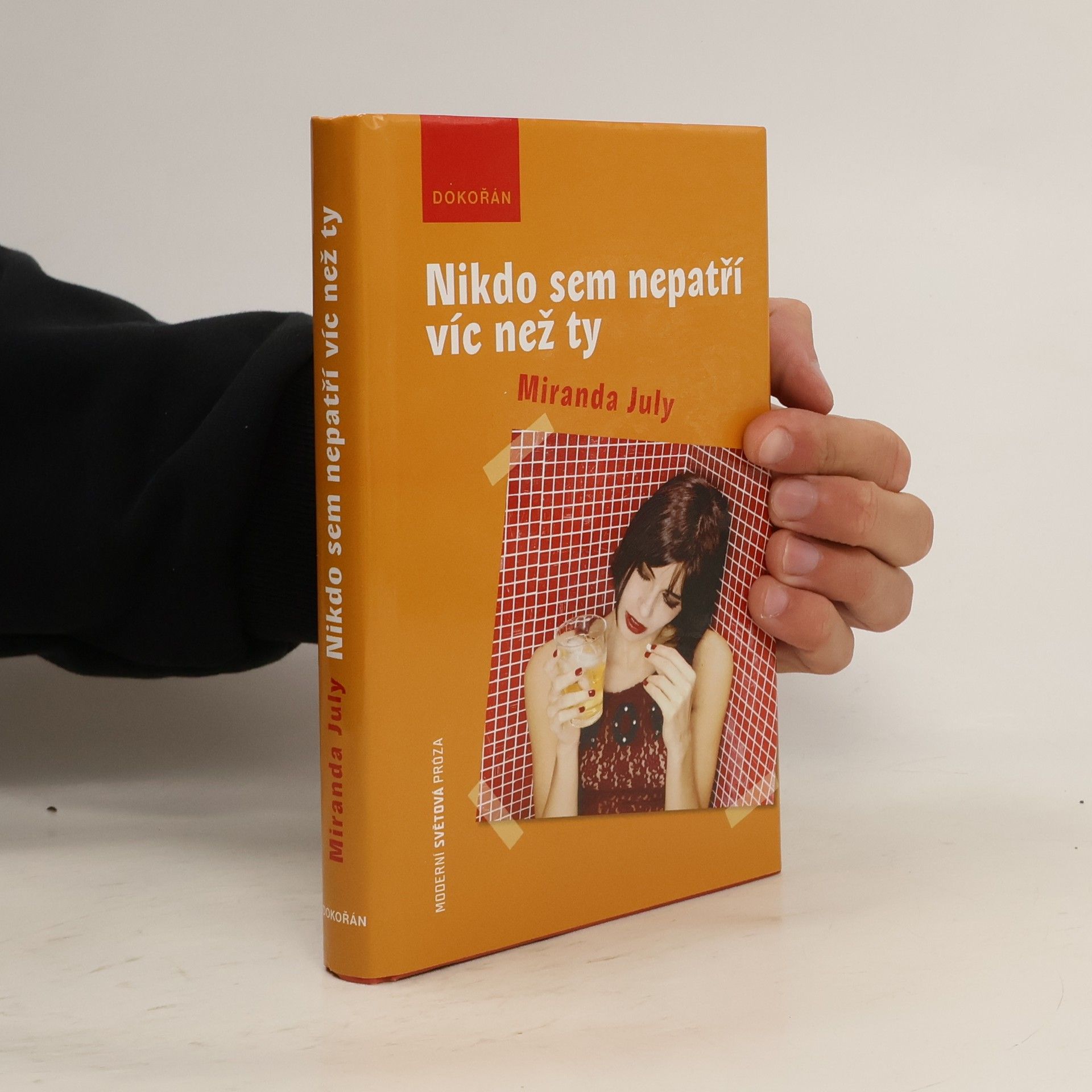 Miranda July Nikdo sem nepatří víc než ty