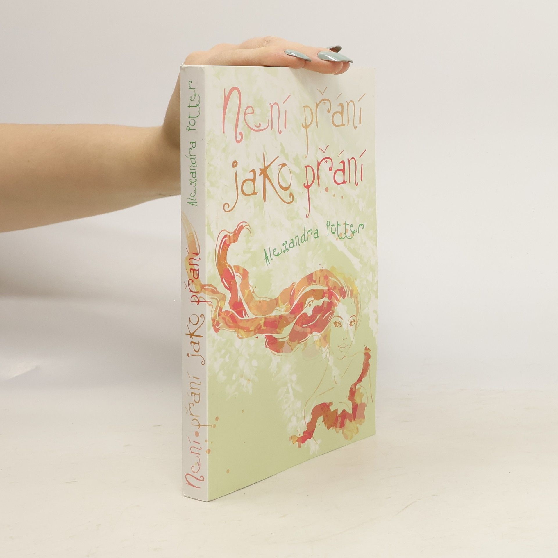 Alexandra Potter Není přání jako přání