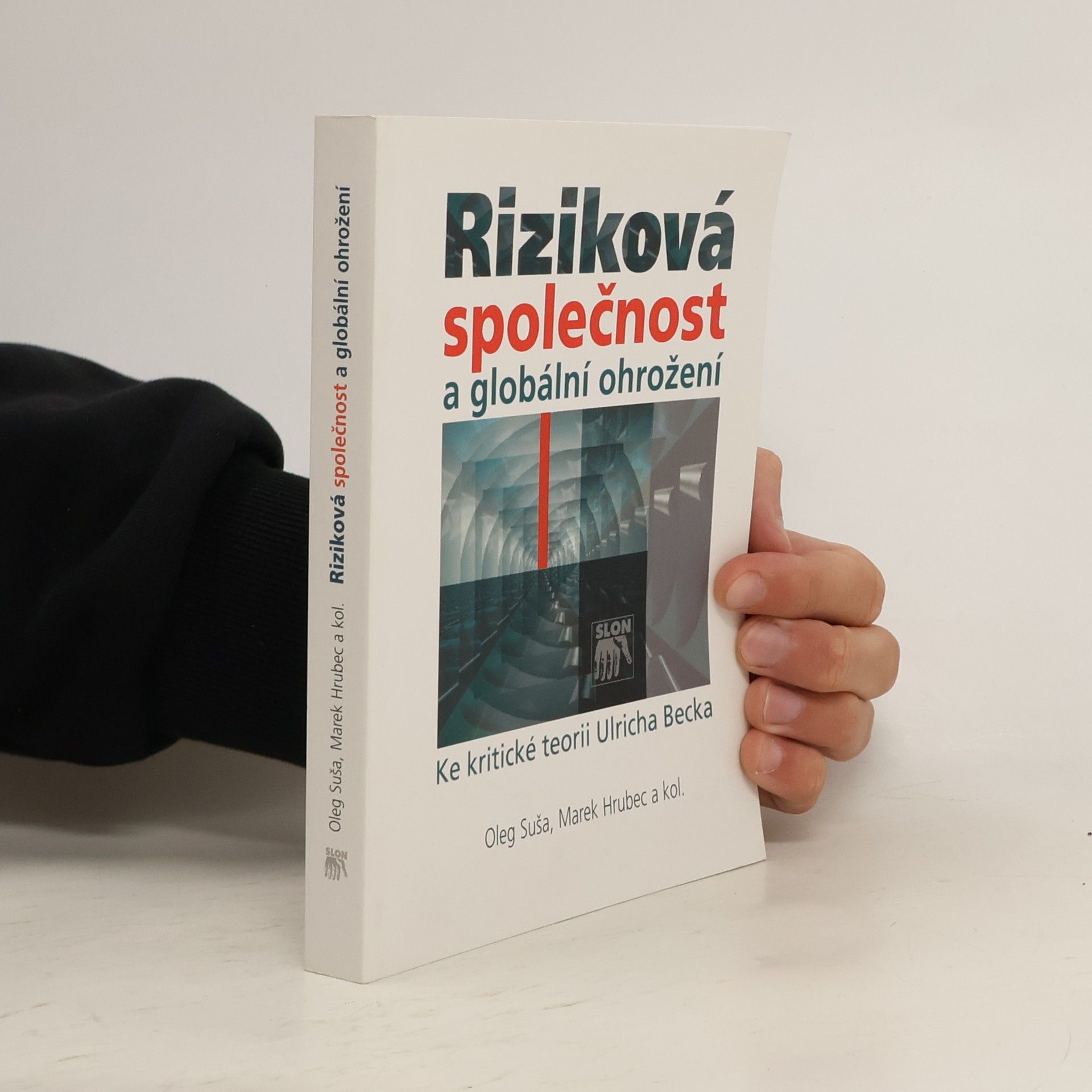 Riziková společnost a globální ohrožení