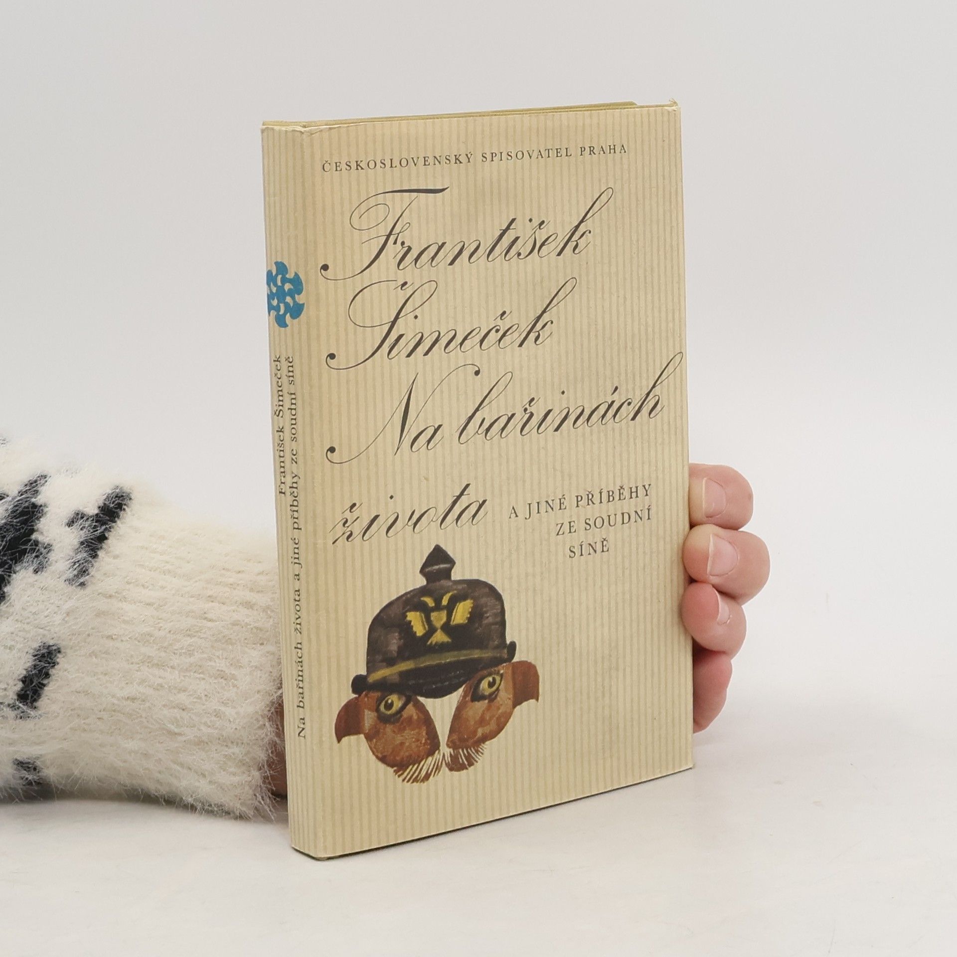 František Šimeček Na bařinách života a jiné příběhy ze soudní síně