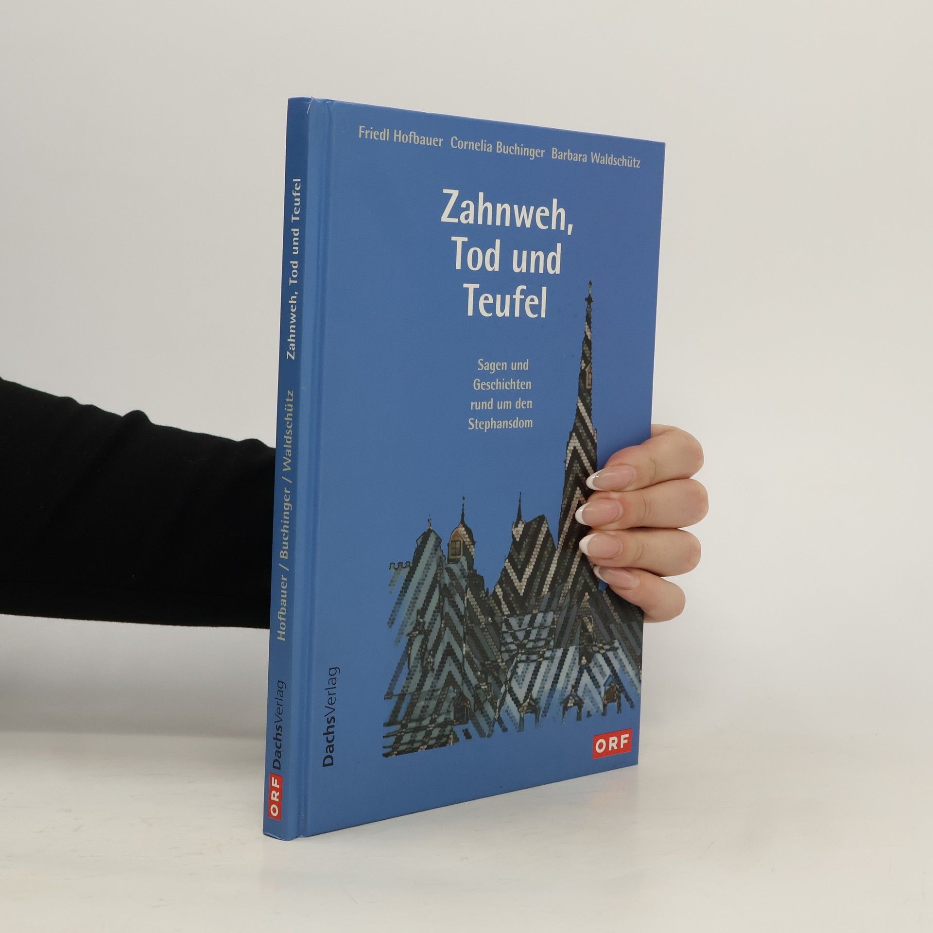 Friedl Hofbauer Zahnweh, Tod und Teufel