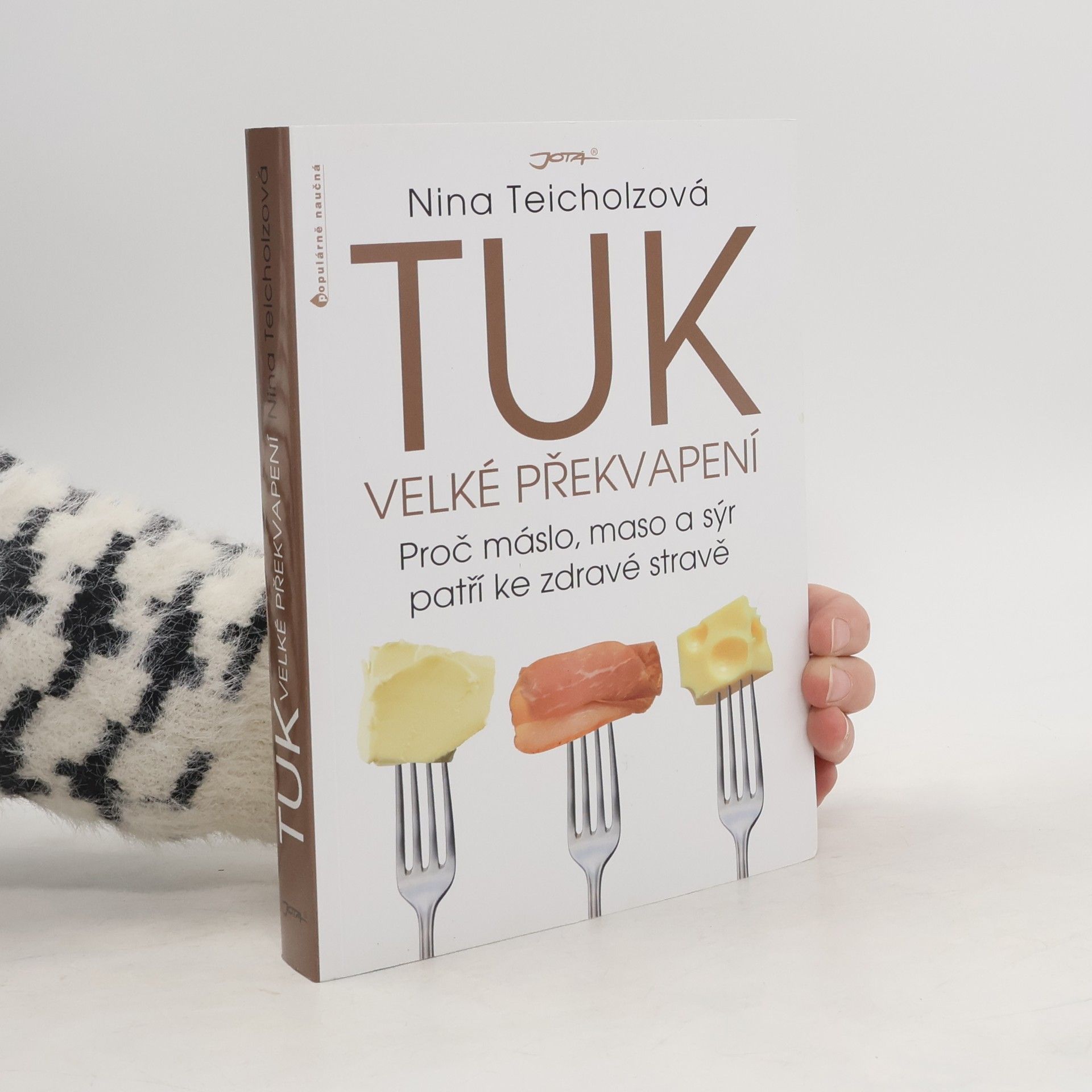 Nina Teicholz Tuk - velké překvapení