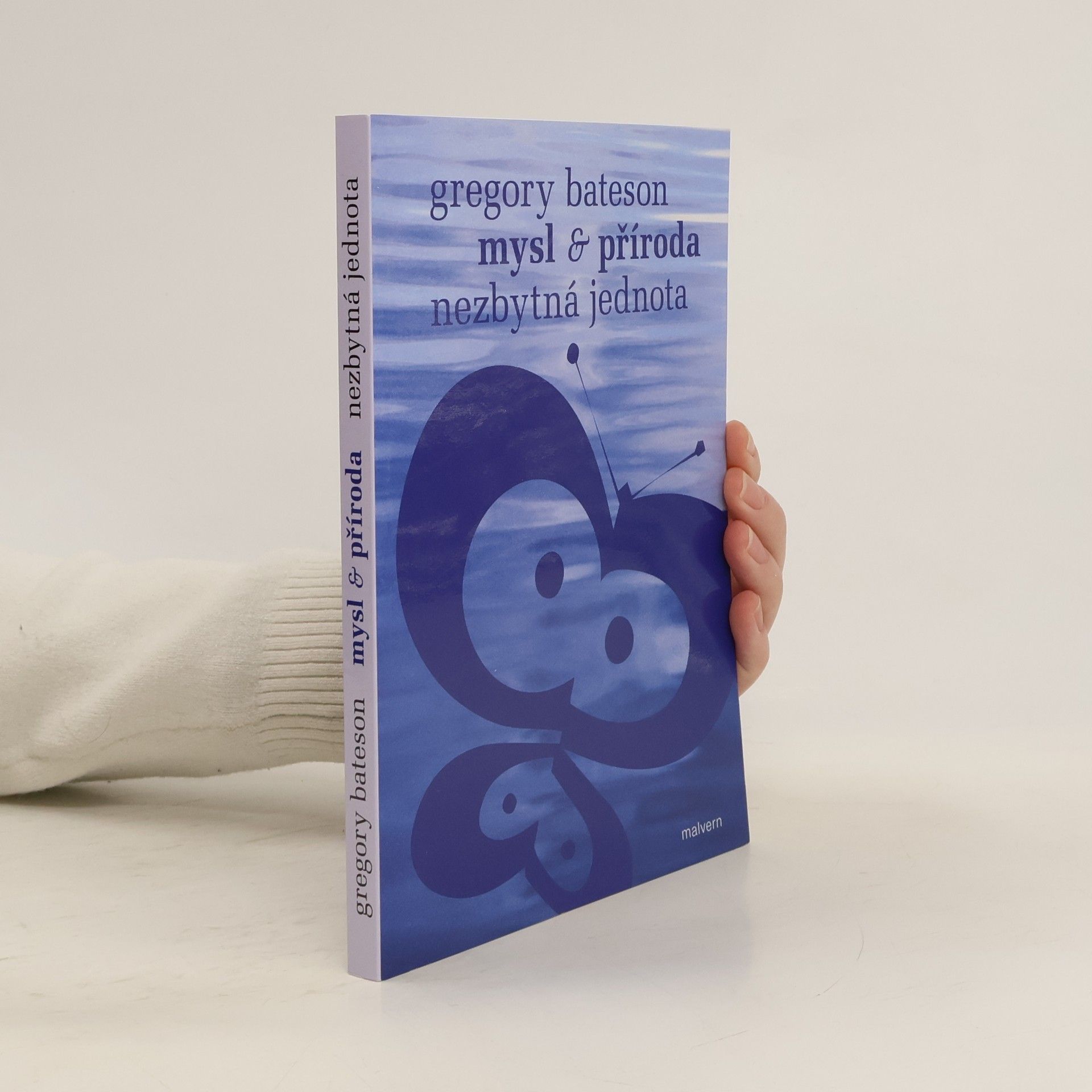 Mysl & příroda: nezbytná jednota