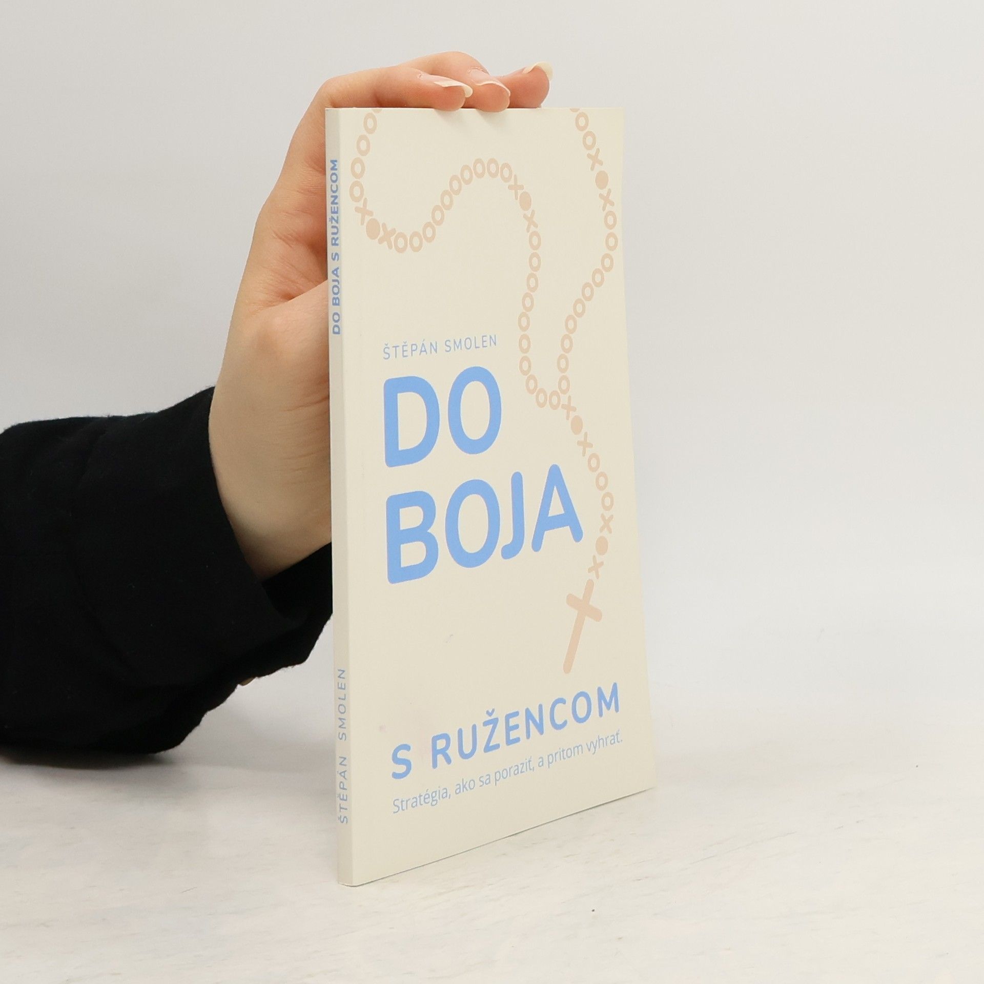 Štěpán Smolen Do boja s ružencom