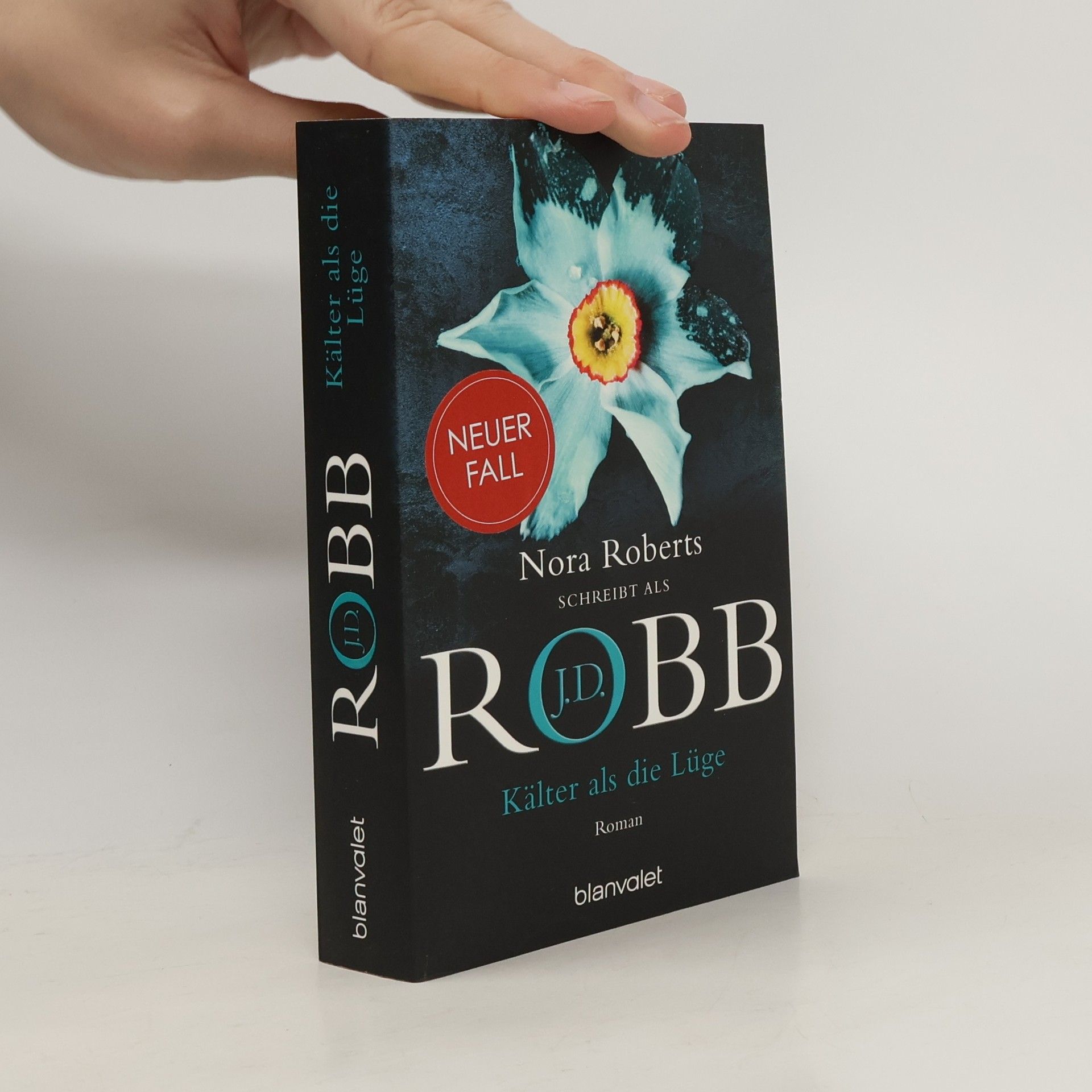 Nora Roberts Kälter als die Lüge