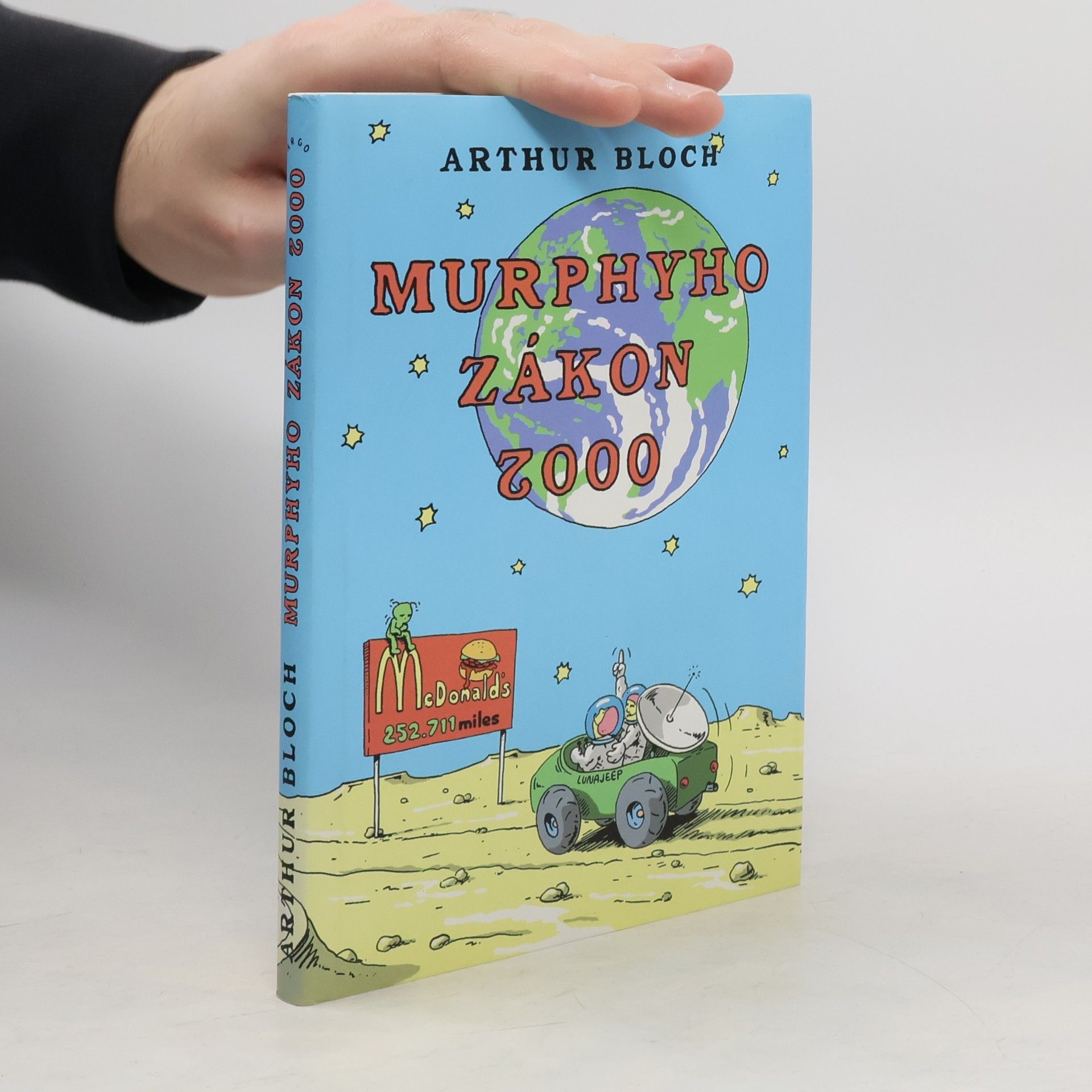 Arthur Bloch Murphyho zákon 2000. Co se ještě může pokazit ve 21. století!