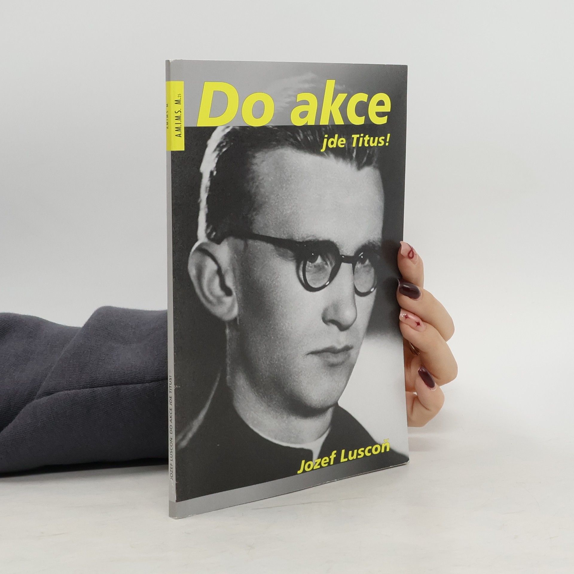 Jozef Luscoň Do akce jde Titus!