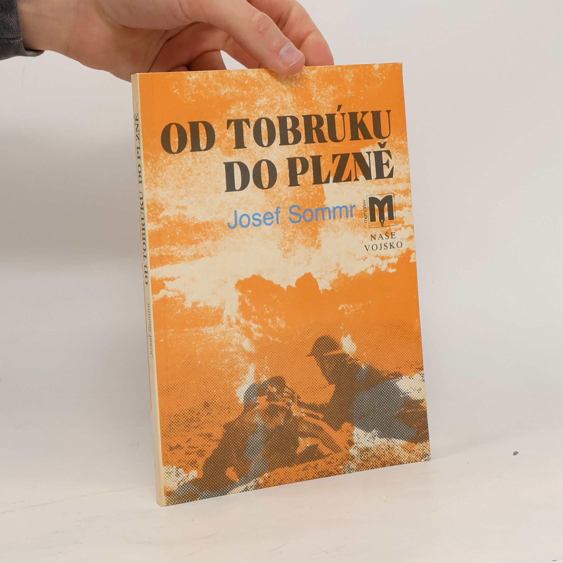 Josef Sommr Od Tobrúku do Plzně